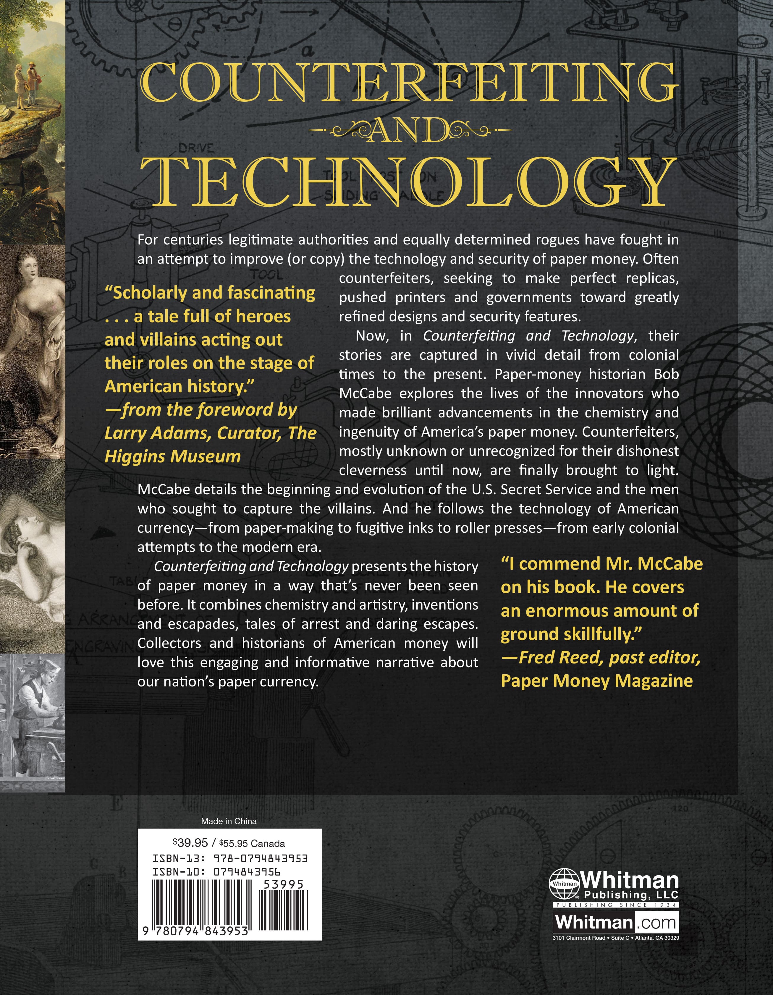 Counterfeiting and Technology: A History Of The Long Struggle Between Paper-Money Counterfeiters And Security Printing