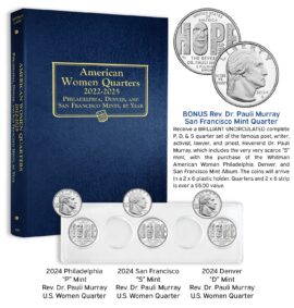 Whitman Classic® Coin Album – American Women Quarters: 2022-2025 (P, D, & S Mints) W/ BONUS Brilliant Uncirculated Rev. Dr. Pauli Murray Coin Set (P, D, & S Mints)