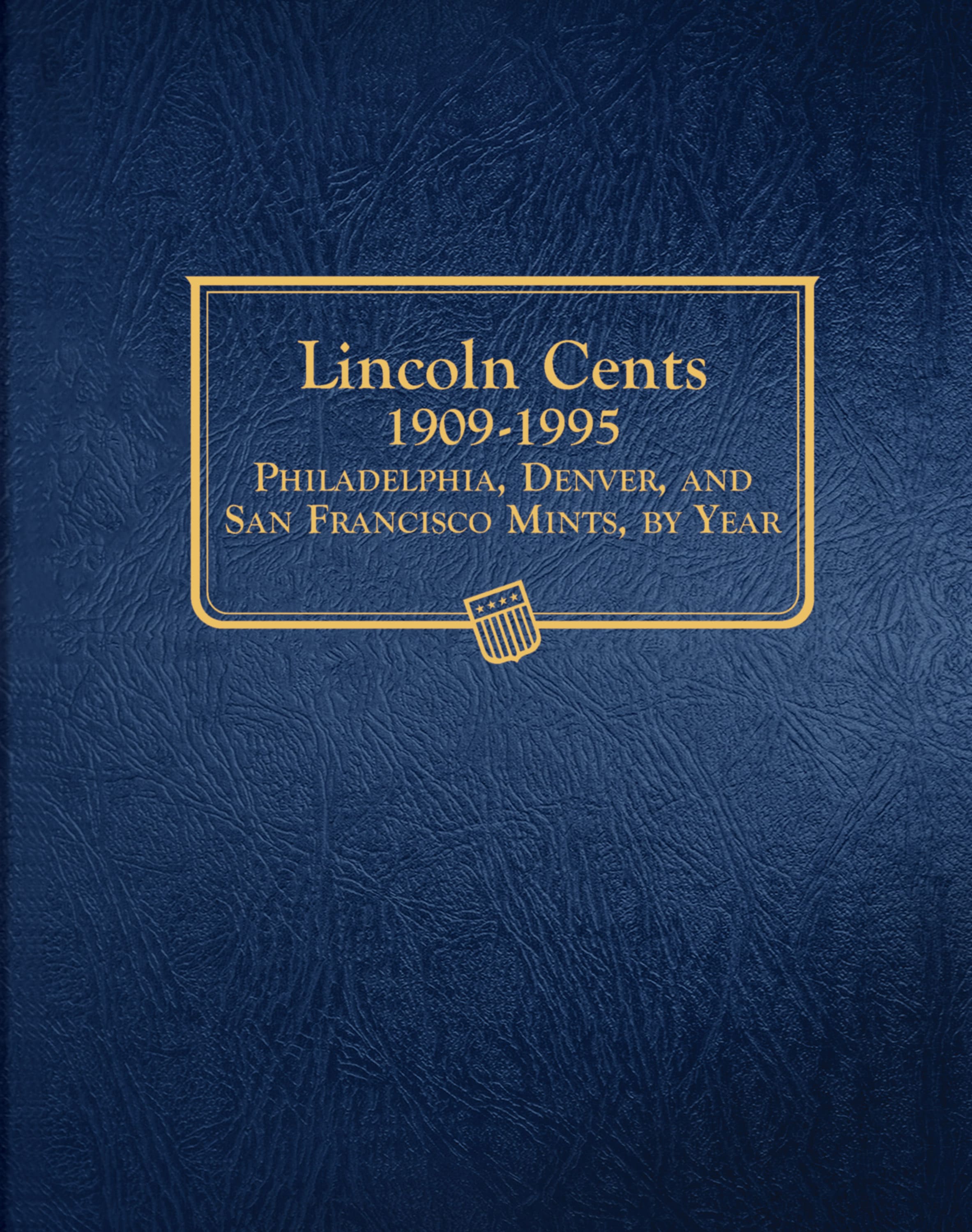 Whitman Classic® Coin Album – Lincoln Cents Volume #1: 1909-1995 (P, D, & S Mints)