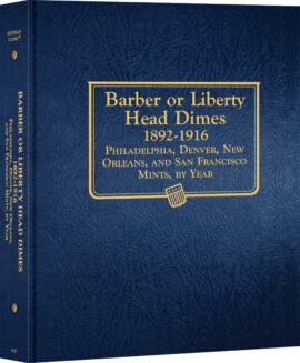 Whitman Classic® Coin Album – Barber (Liberty Head) Dimes: 1892-1916 (P, D, O, & S Mints)