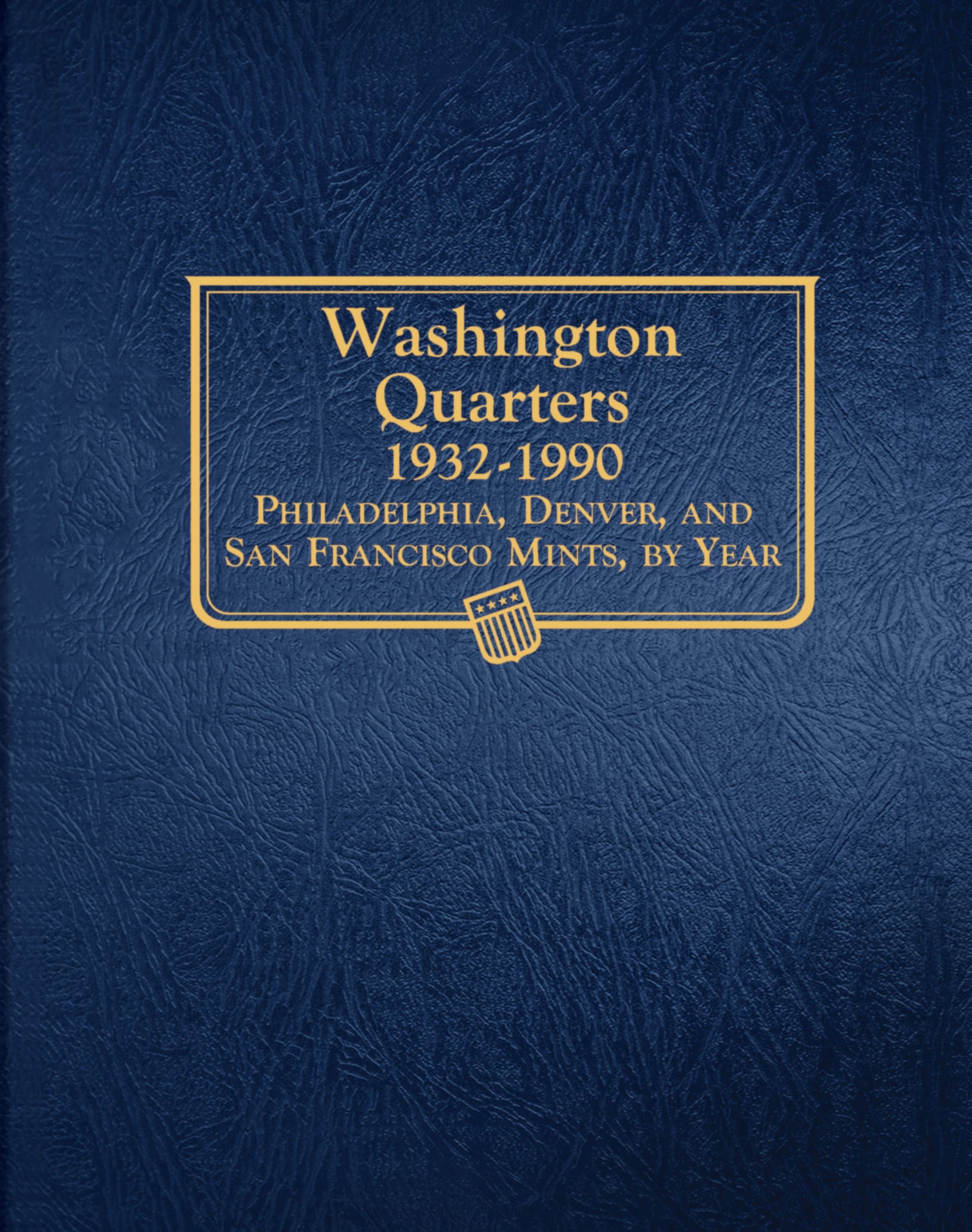 Whitman Classic® Coin Album – Washington Quarters Volume #1: 1932-1990 (P, D, & S Mints)