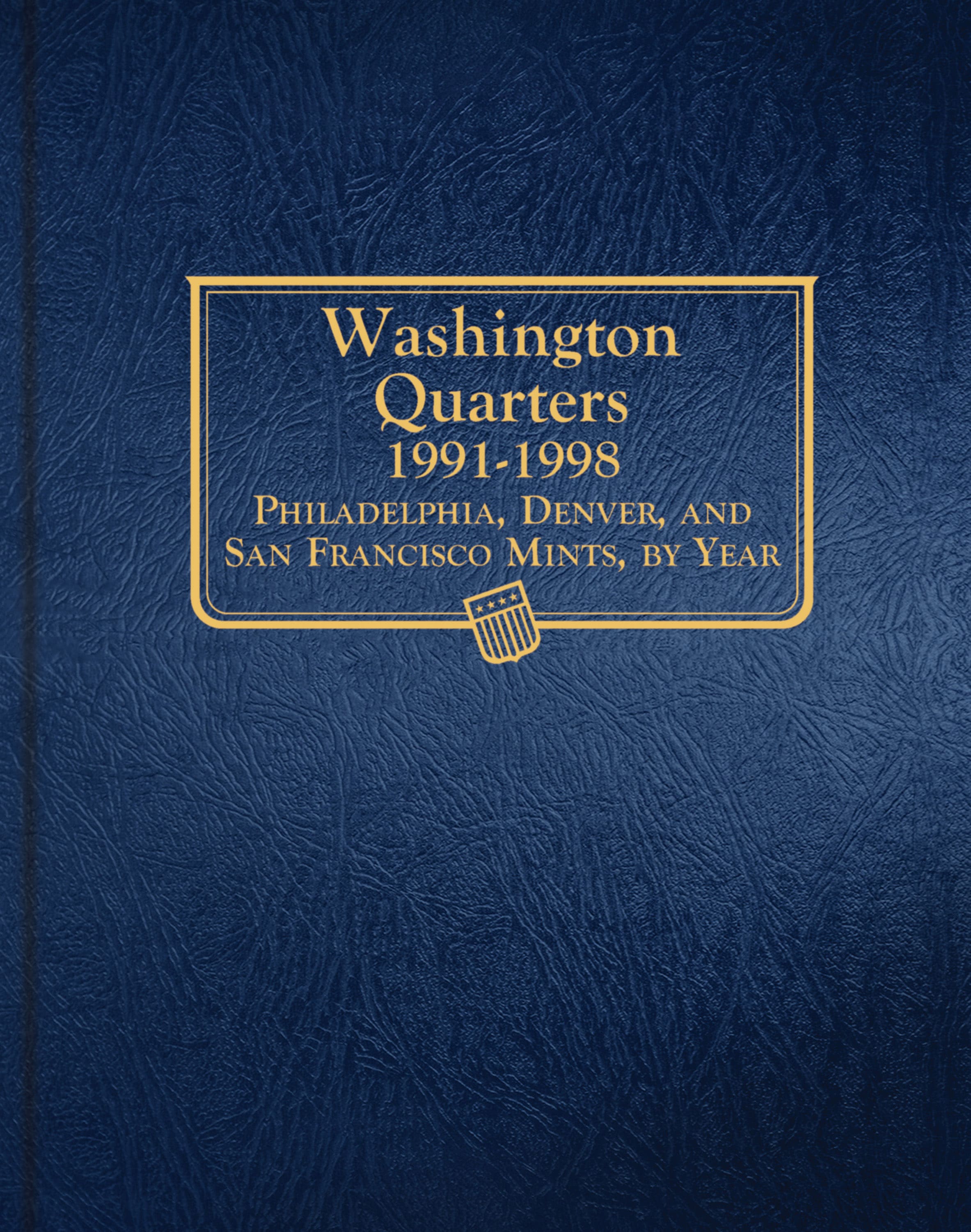 Whitman Classic® Coin Album – Washington Quarters Volume #2: 1991-1998 (P, D, & S Mints)
