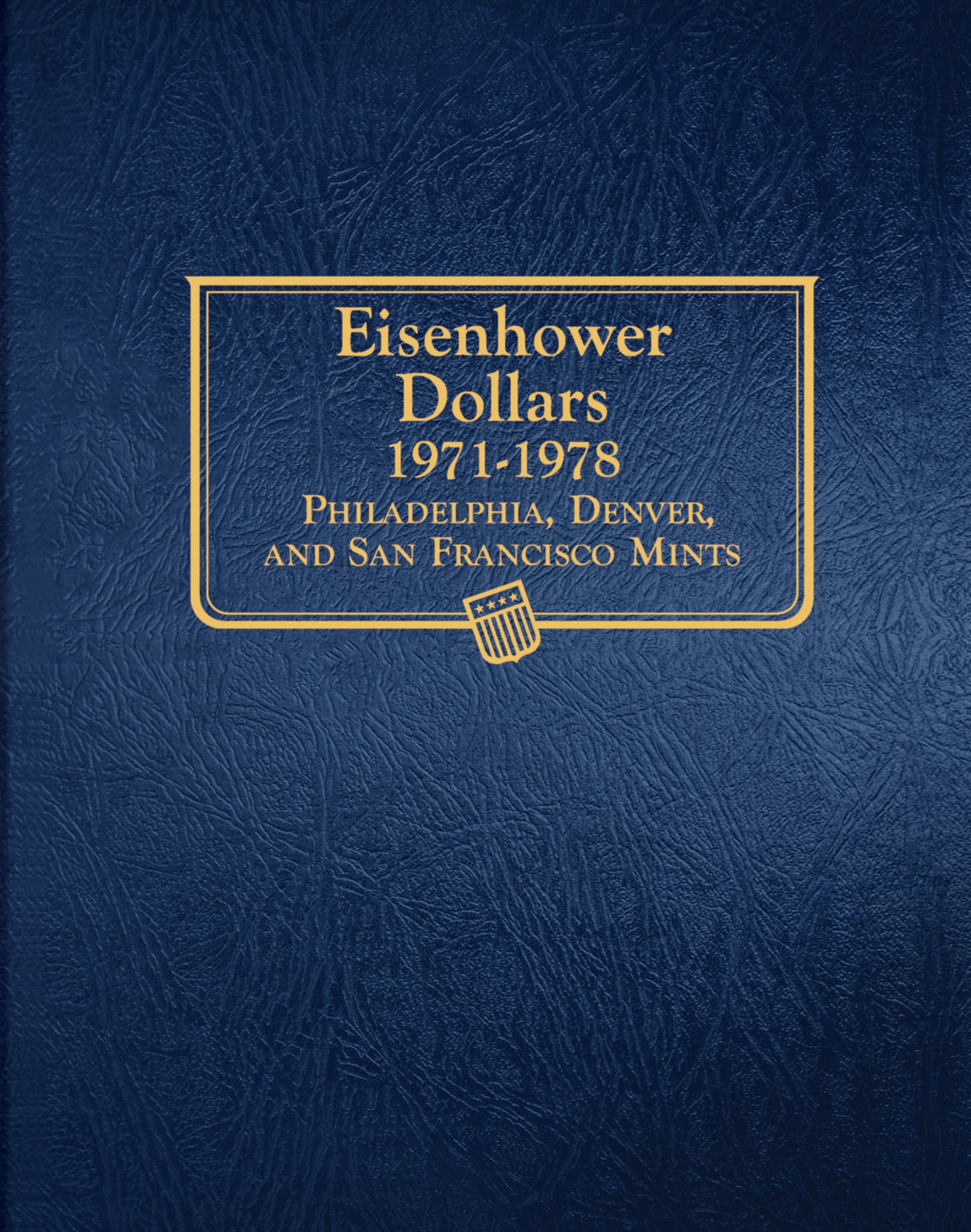 Whitman Classic® Coin Album  – Eisenhower Dollars: 1971-1978 (P, D, & S Mints)
