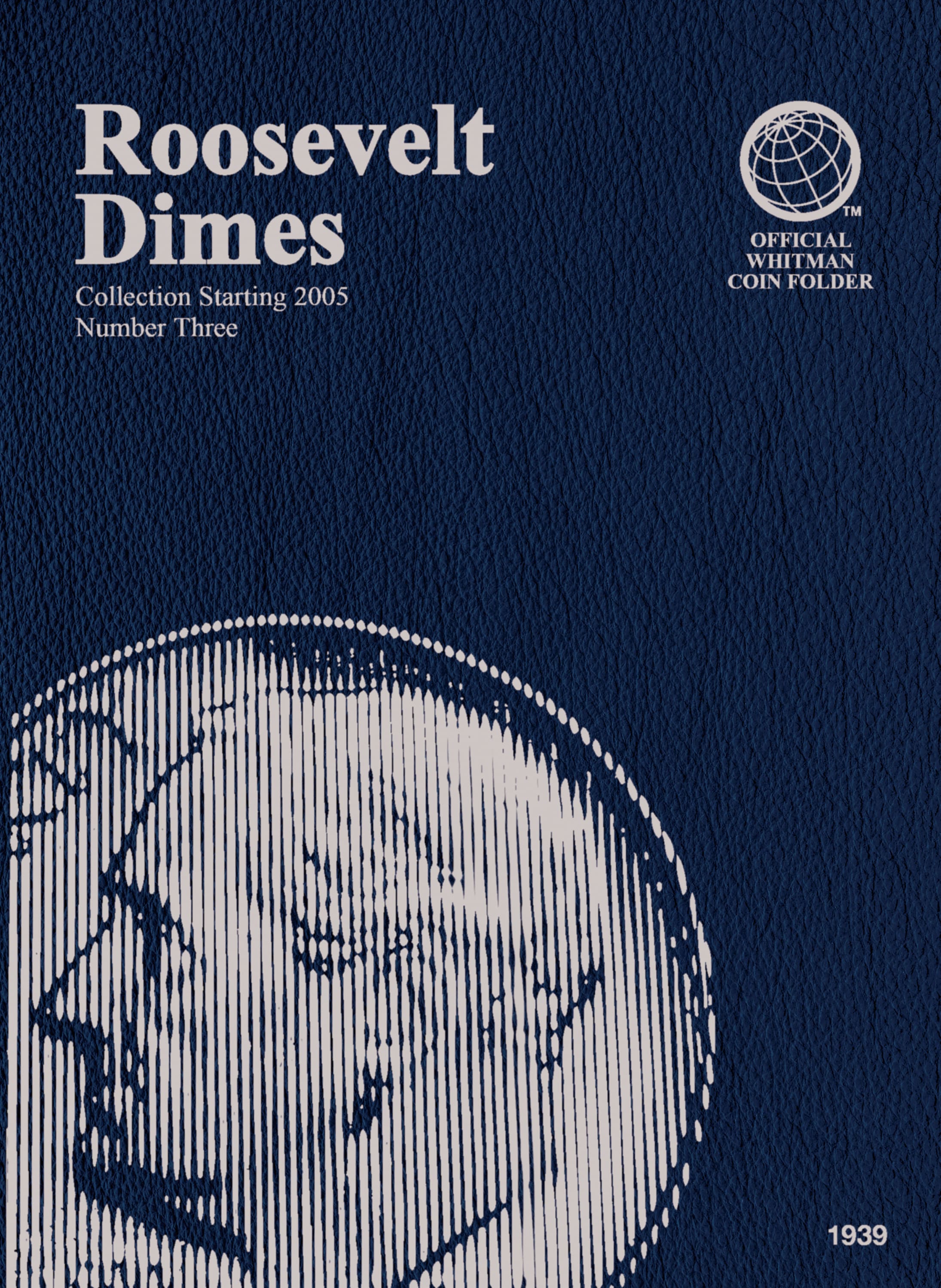 Official Whitman® Coin Folder – Roosevelt Dimes Collection #3: 2005-2025