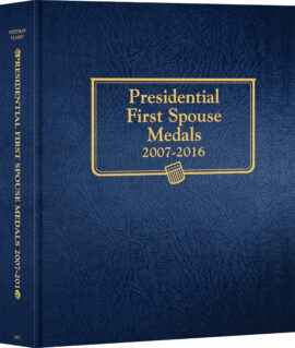 Whitman Classic® Coin Album – Presidential First Spouse Medals: 2007-2016