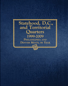 Whitman Classic® Coin Album – Statehood, D.C. & Territorial Quarters: 1999-2009 (P & D Mints)