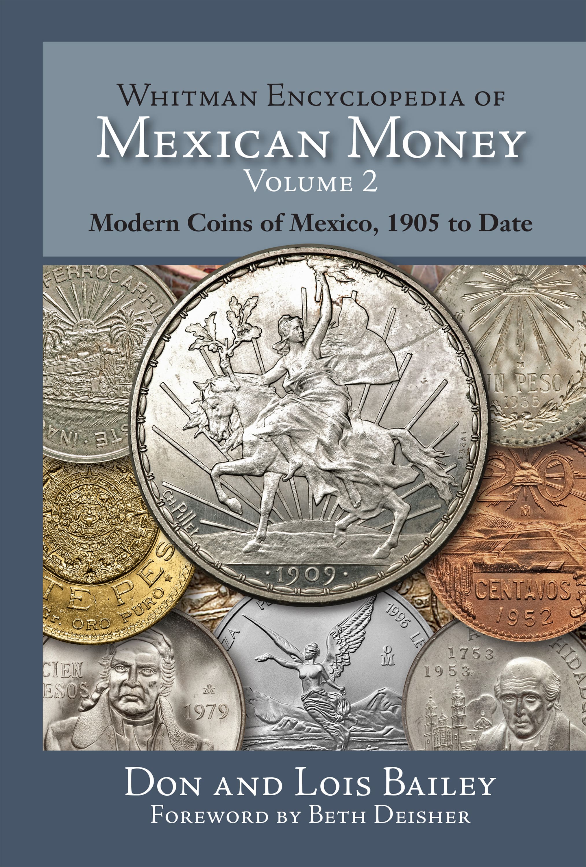 Whitman Encyclopedias #2: Whitman Encyclopedia of Mexican Money, Volume 2 – Modern Coins of Mexico, 1905 to Date