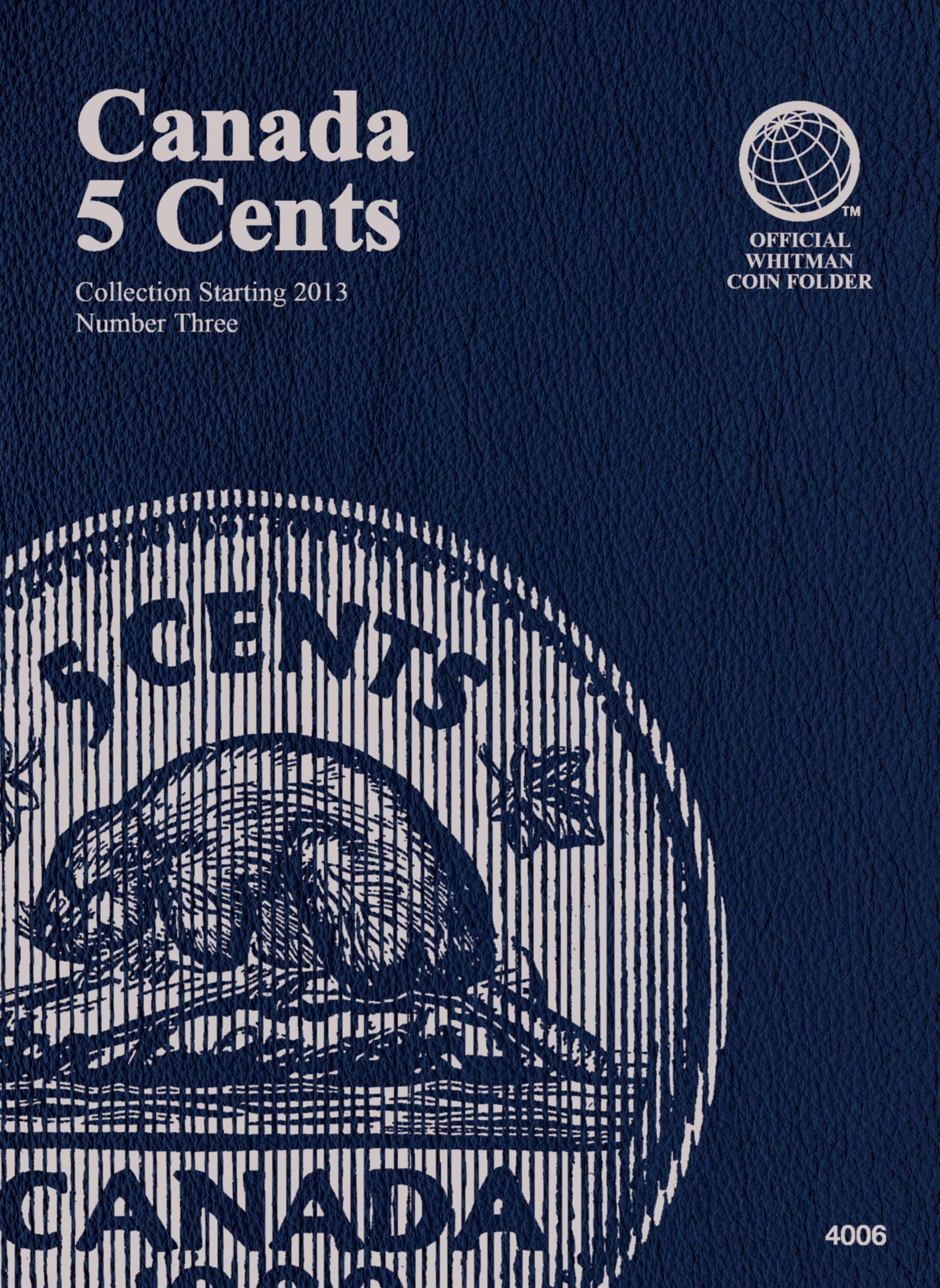 Official Whitman® Coin Folder – Canada Nickels (5 Cents) Collection #3 – Starting 2013