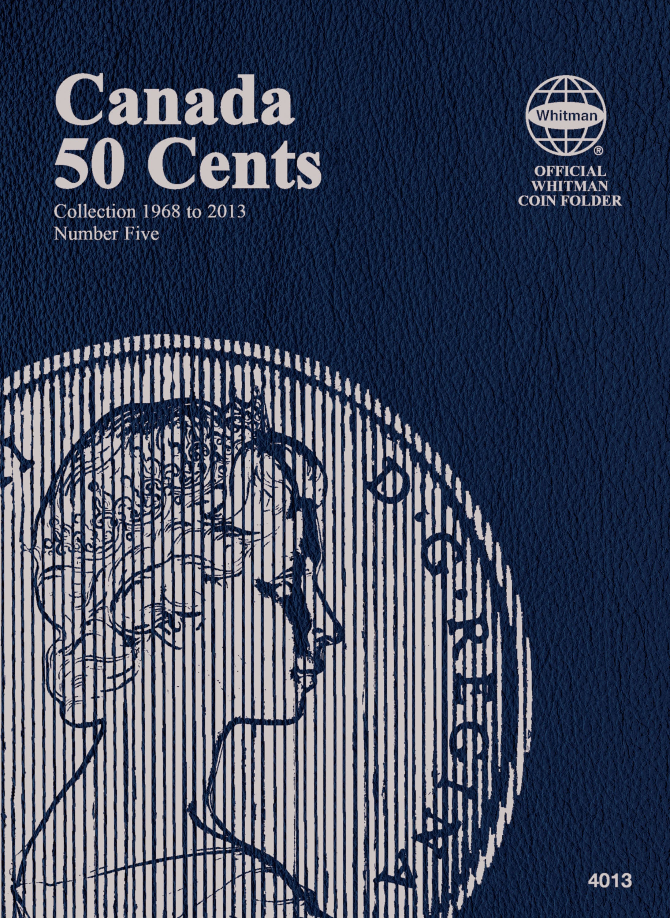 Official Whitman® Coin Folder – Canada Half Dollars (50 Cents) Collection #5: 1968-2014
