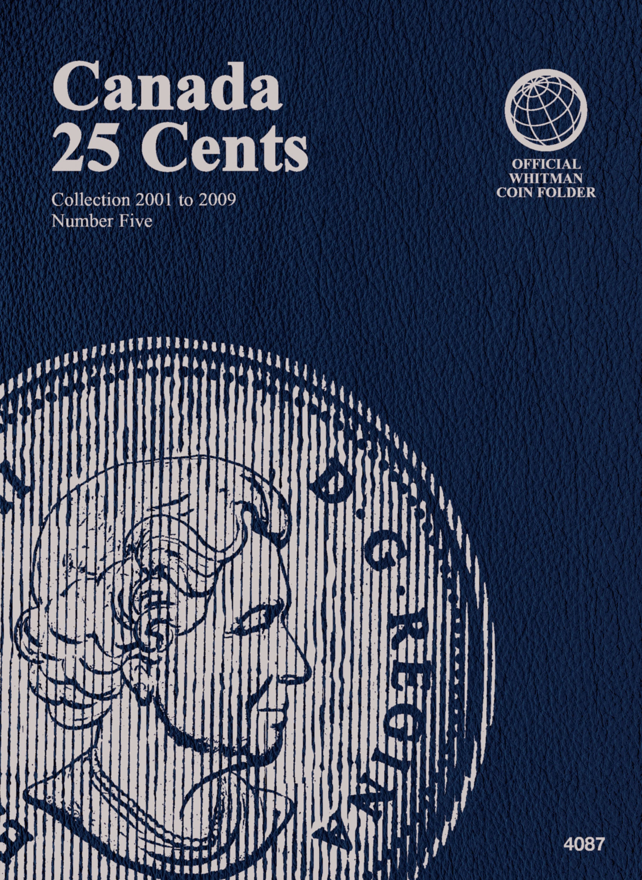 Official Whitman® Coin Folder – Canada Quarters (25 Cents) Collection #5: 2001-2009