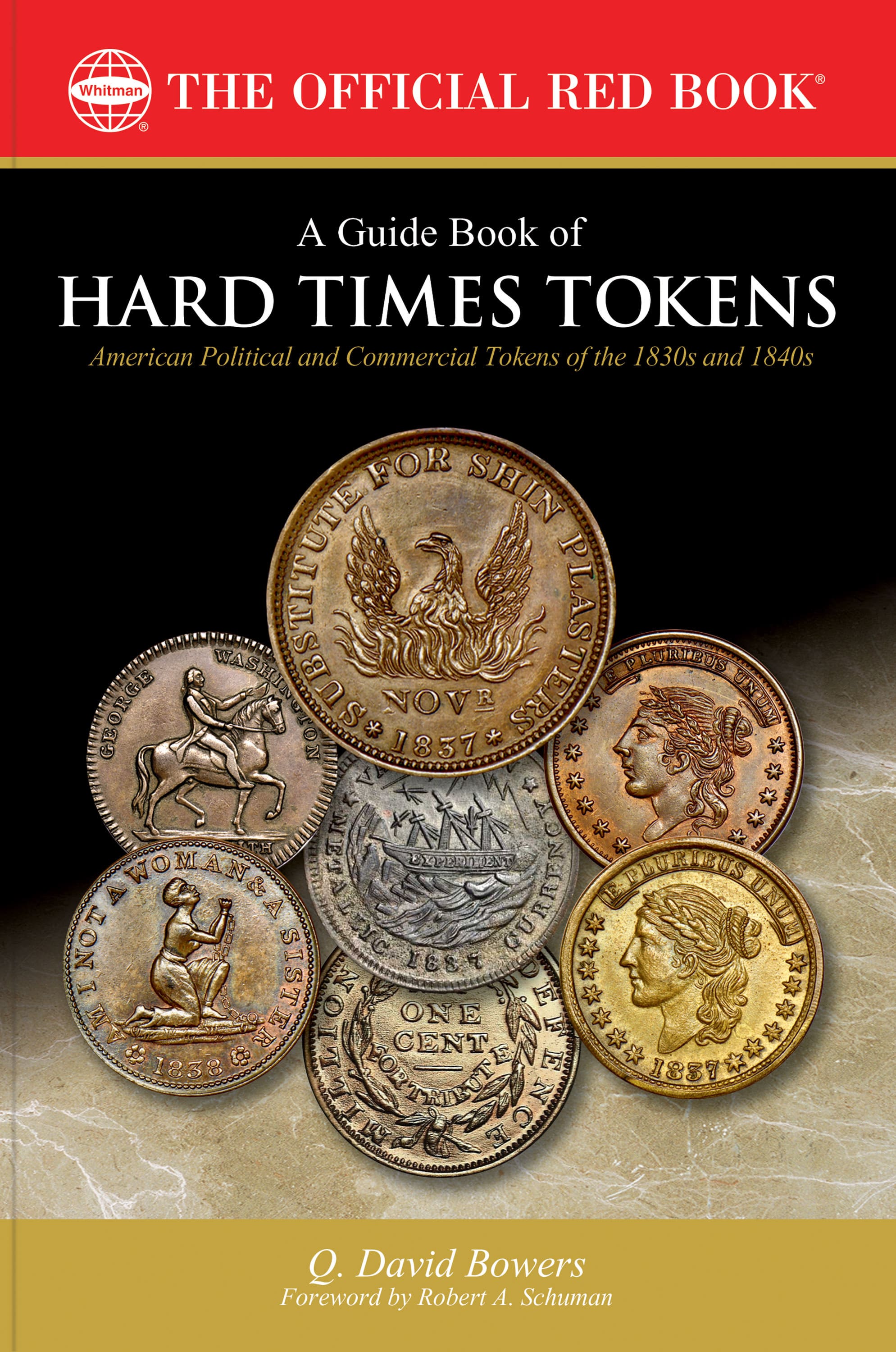 Red Book Series #17: A Guide Book of Hard Times Tokens – American Political and Commercial Tokens of the 1830s and 1840s