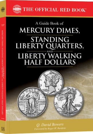 Red Book Series #18: A Guide Book of Mercury Dimes, Standing Liberty Quarters, & Liberty Walking Half Dollars, - History, Values, Collecting