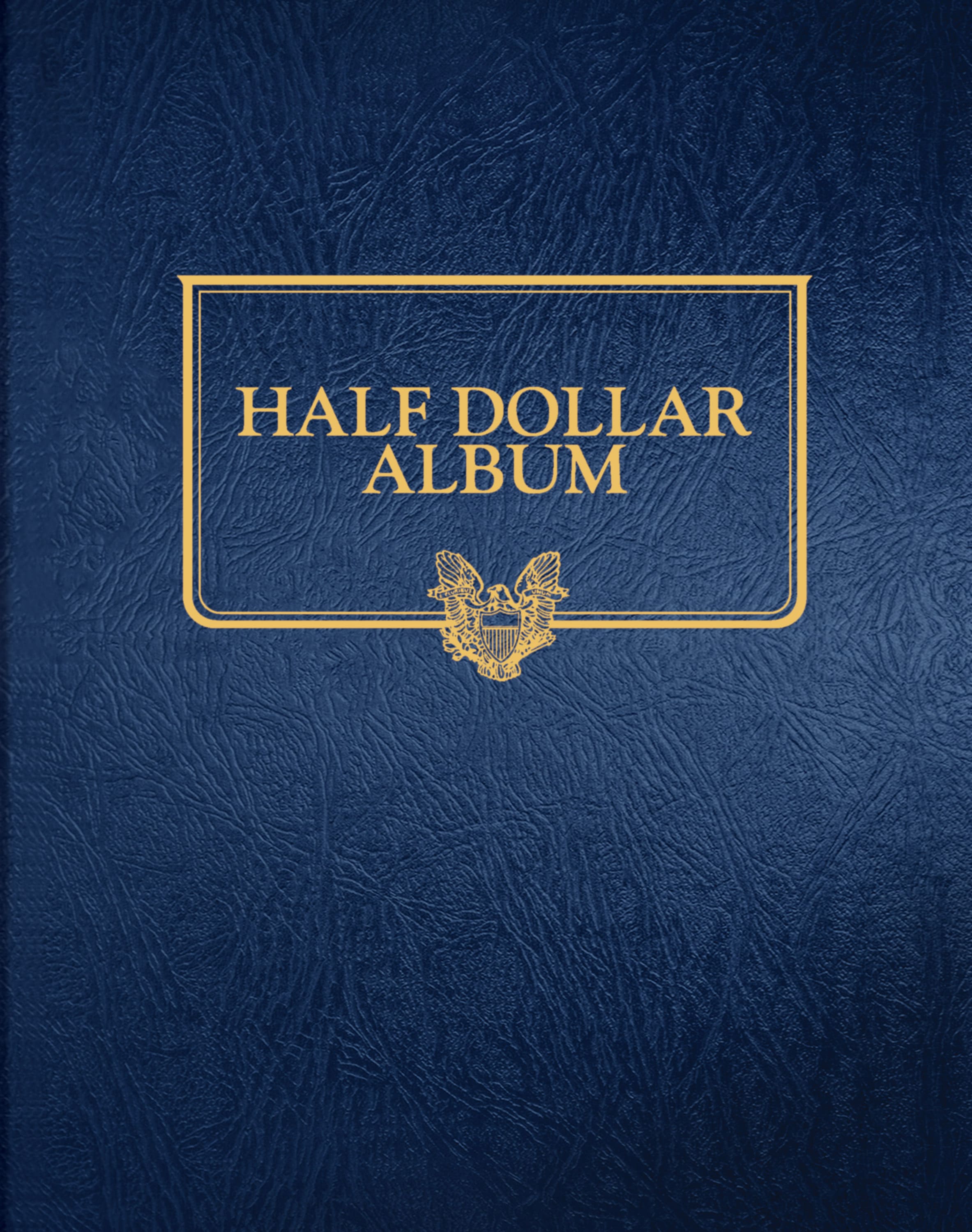 Whitman Classic® Coin Album – U.S. Half Dollars: Plain, No Dates (Includes Blank Pages)