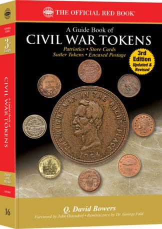 Red Book Series #16: A Guide Book of Civil War Tokens - Patriotics, Store Cards, Sutler Tokens, Encased Postage