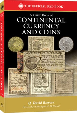 Red Book Series #25: A Guide Book of Continental Currency and Coins - History, Values, Collecting