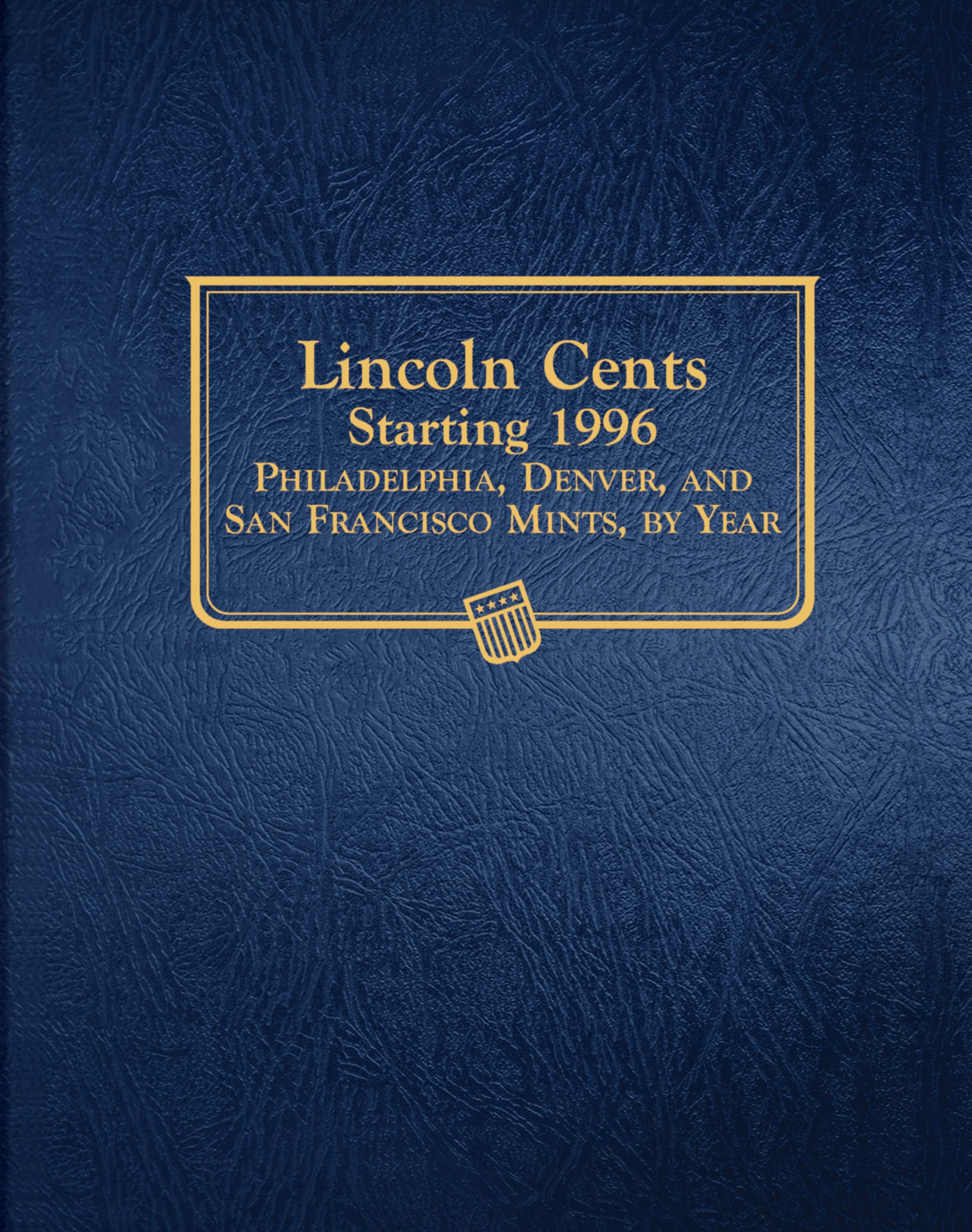 Whitman Classic® Coin Album – Lincoln Cents Volume #2: Starting 1996 (P, D, & S Mints)