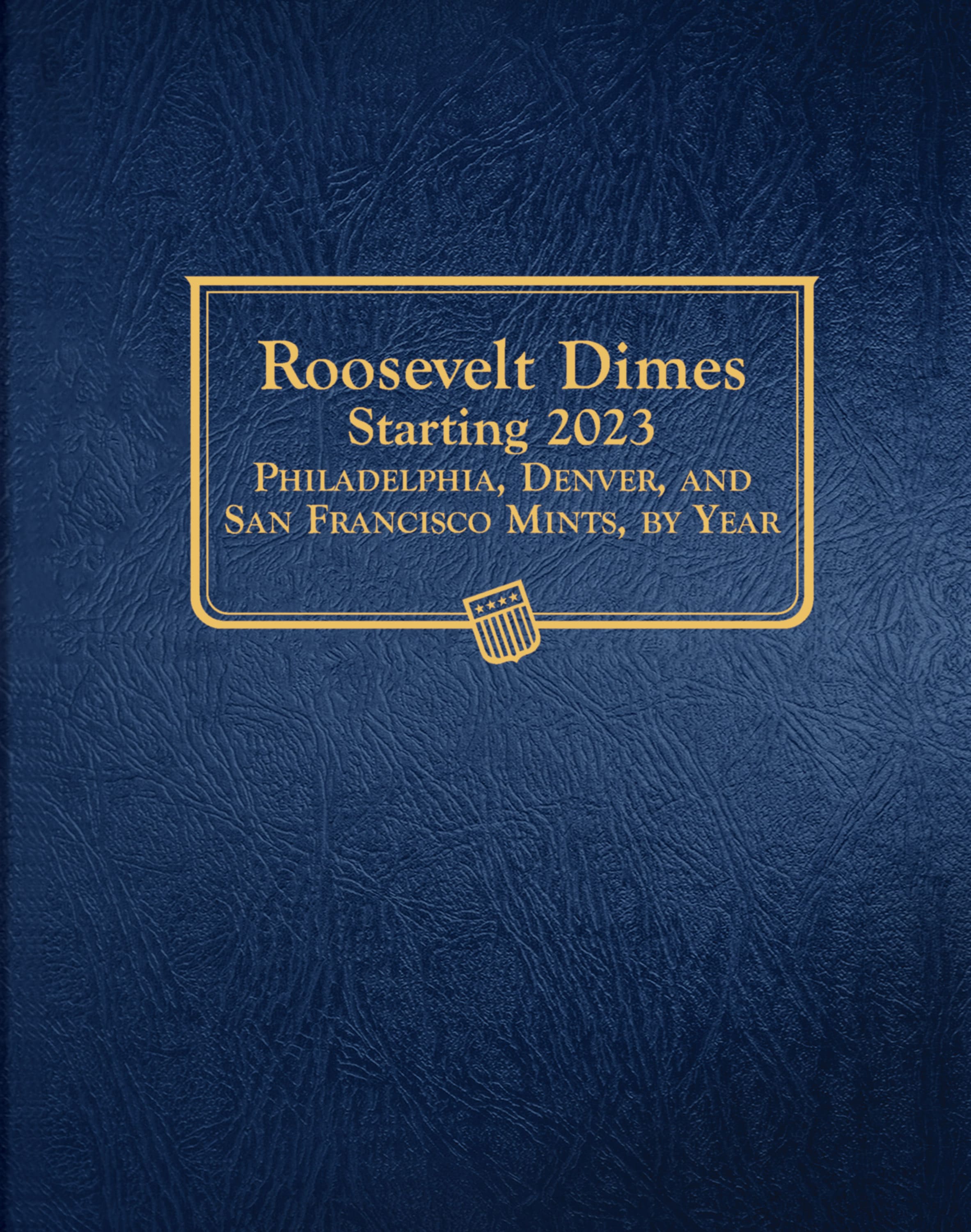 Whitman Classic® Coin Album – Roosevelt Dimes Volume #2: Starting 2023 (P, D, & S Mints)
