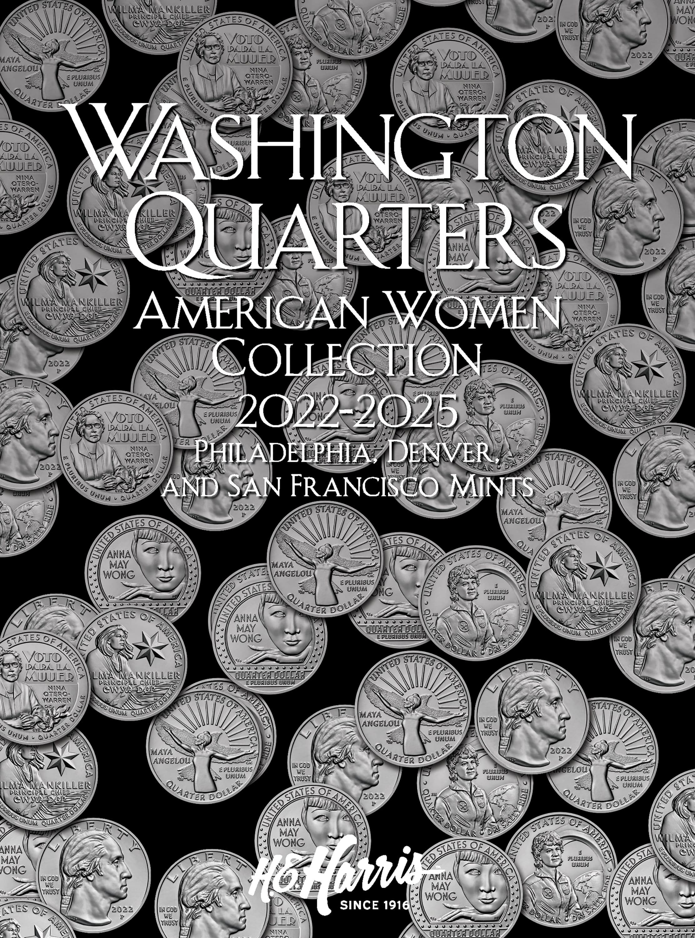 H.E. Harris® Coin Folder – Washington Quarters American Women Collection: 2022-2025 (P, D, & S Mints)