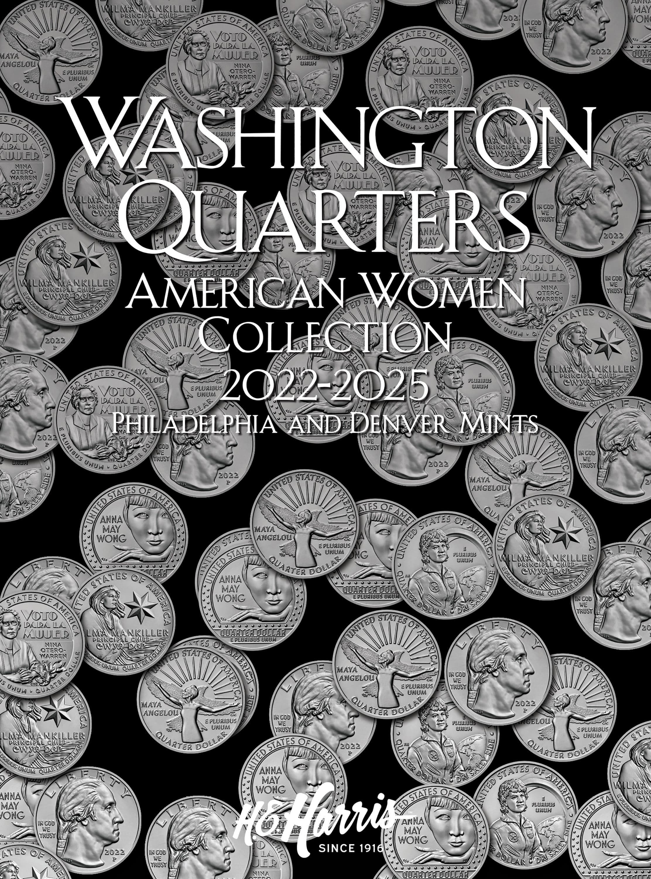 H.E. Harris® Coin Folder – Washington Quarters American Women Collection: 2022-2025 (P & D Mints)