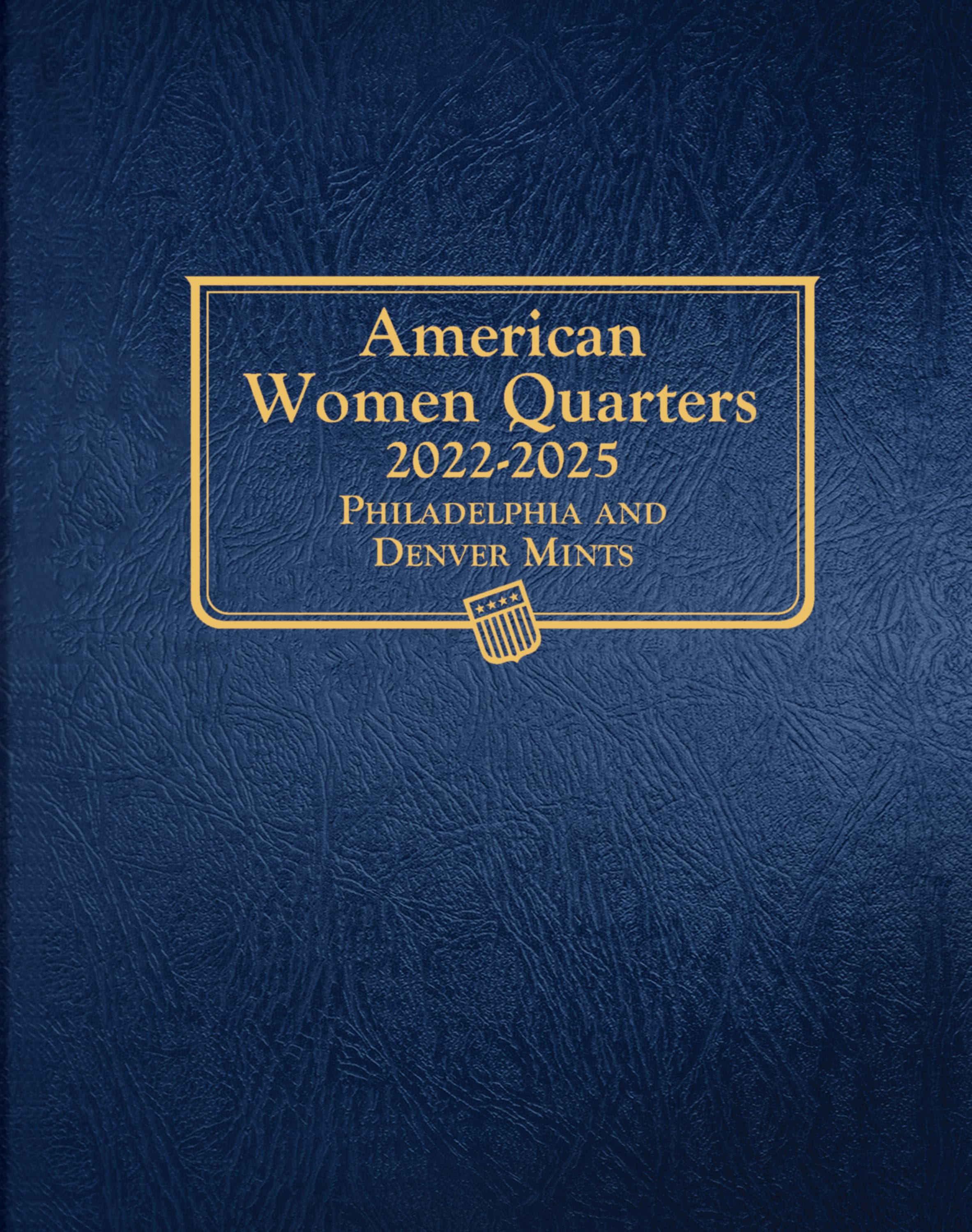 Whitman Classic® Coin Album – American Women Quarters: 2022-2025 (P & D Mints)