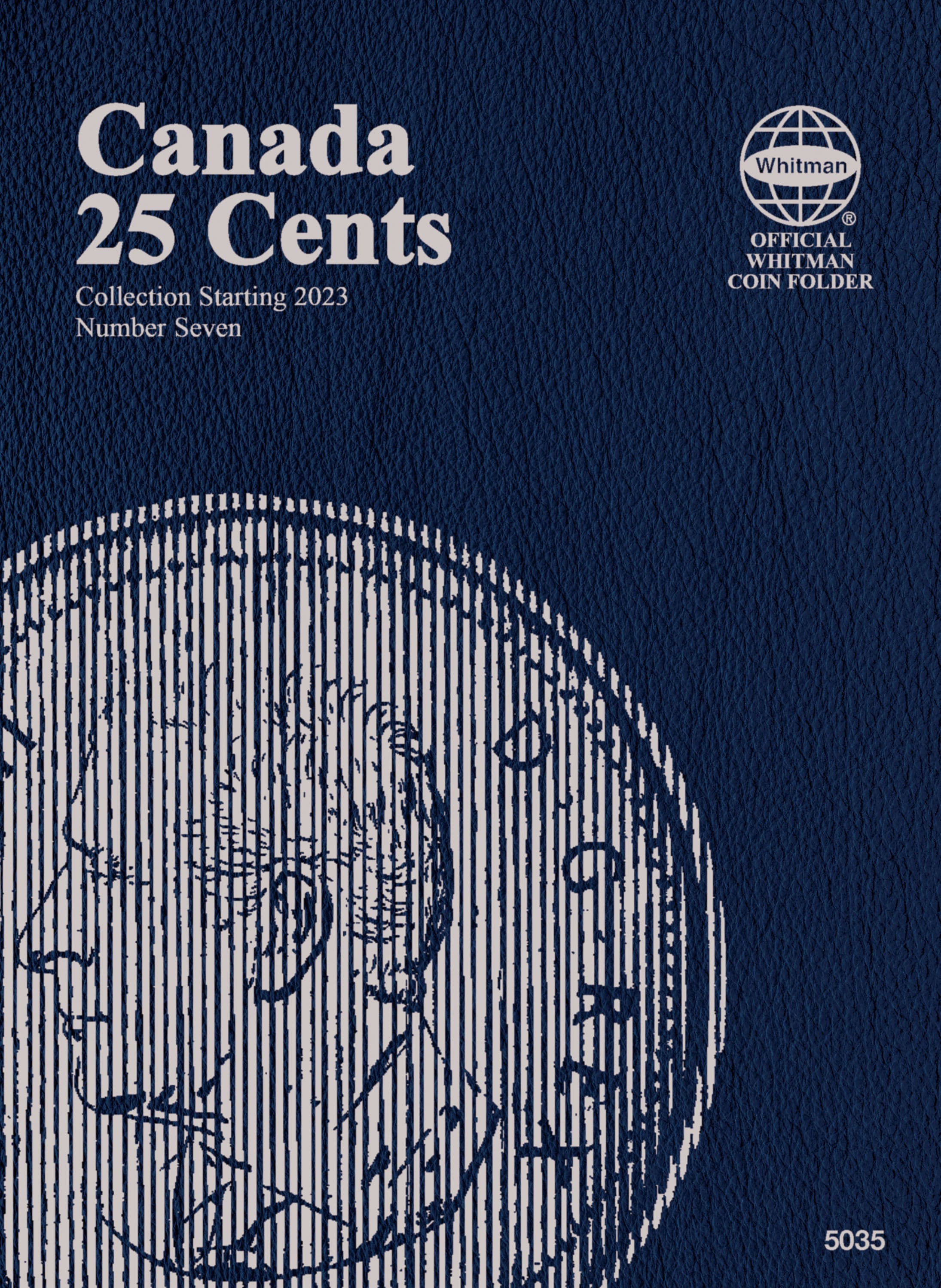 Official Whitman® Coin Folder – Canada Quarters (25 Cents) Collection #7: Starting 2023
