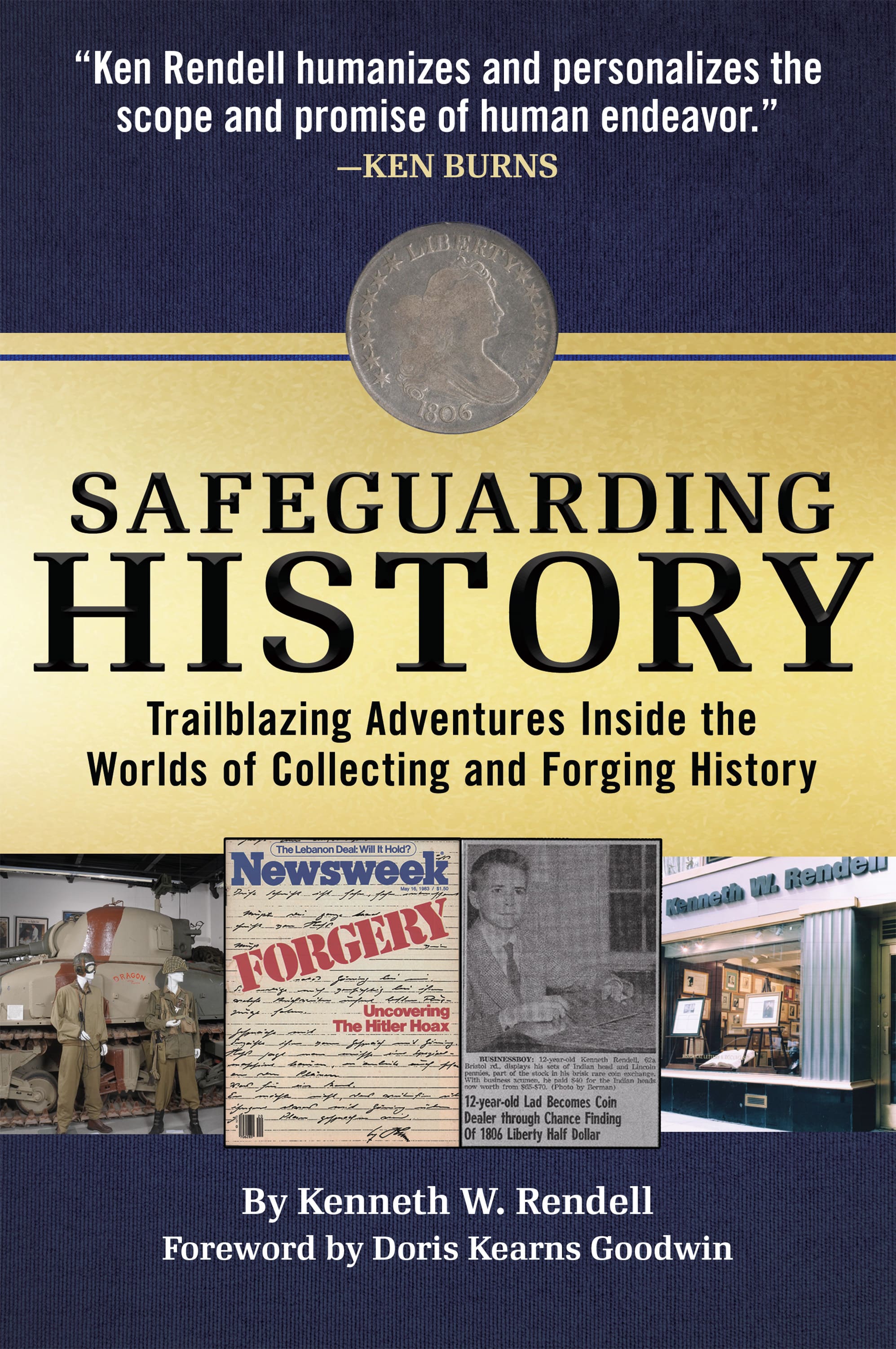 Safeguarding History – Trailblazing Adventures Inside the Worlds of Collecting and Forging History