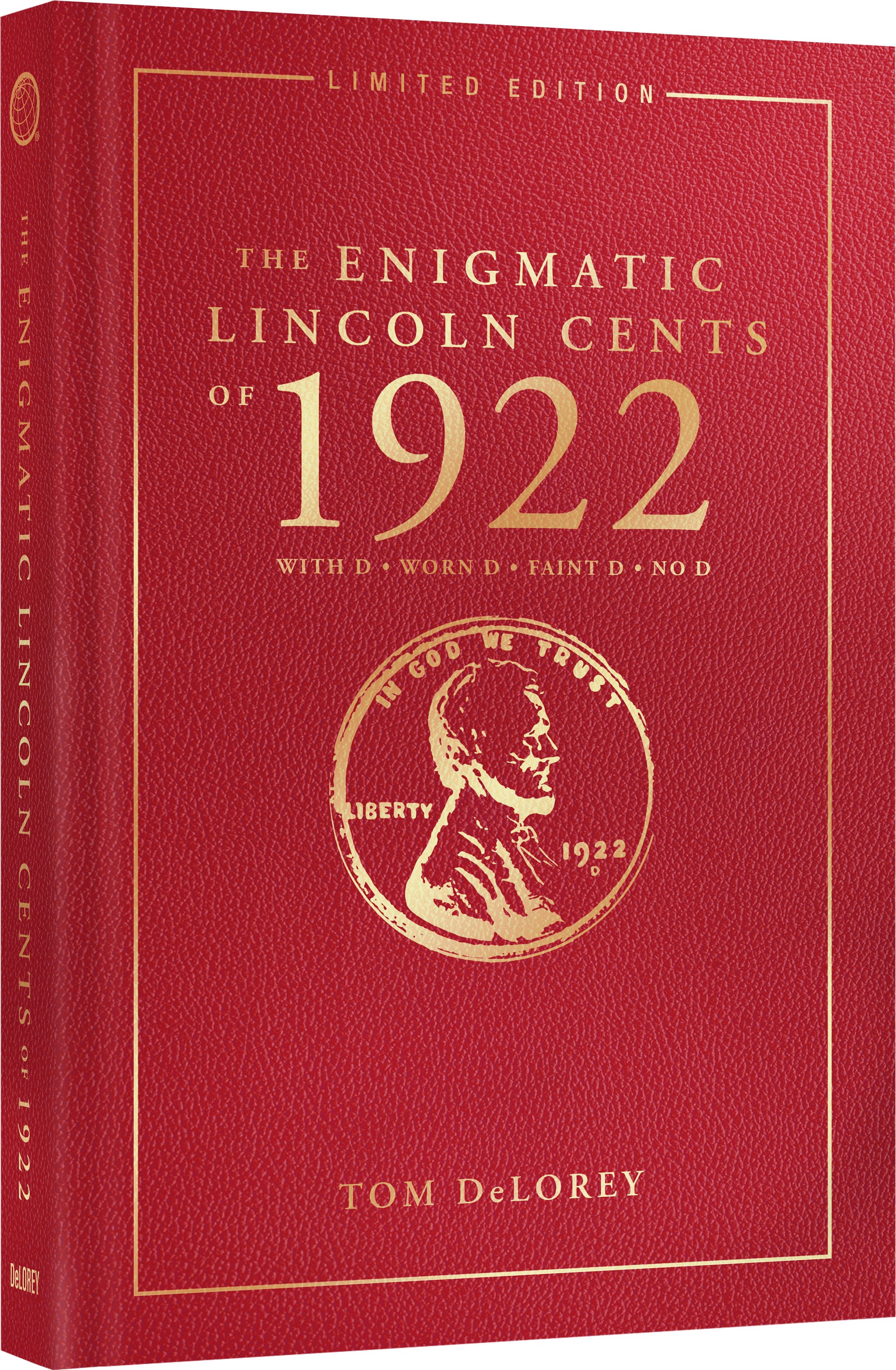 Professional Series: The Enigmatic Lincoln Cents of 1922 – With D – Worn D – Faint D – No D