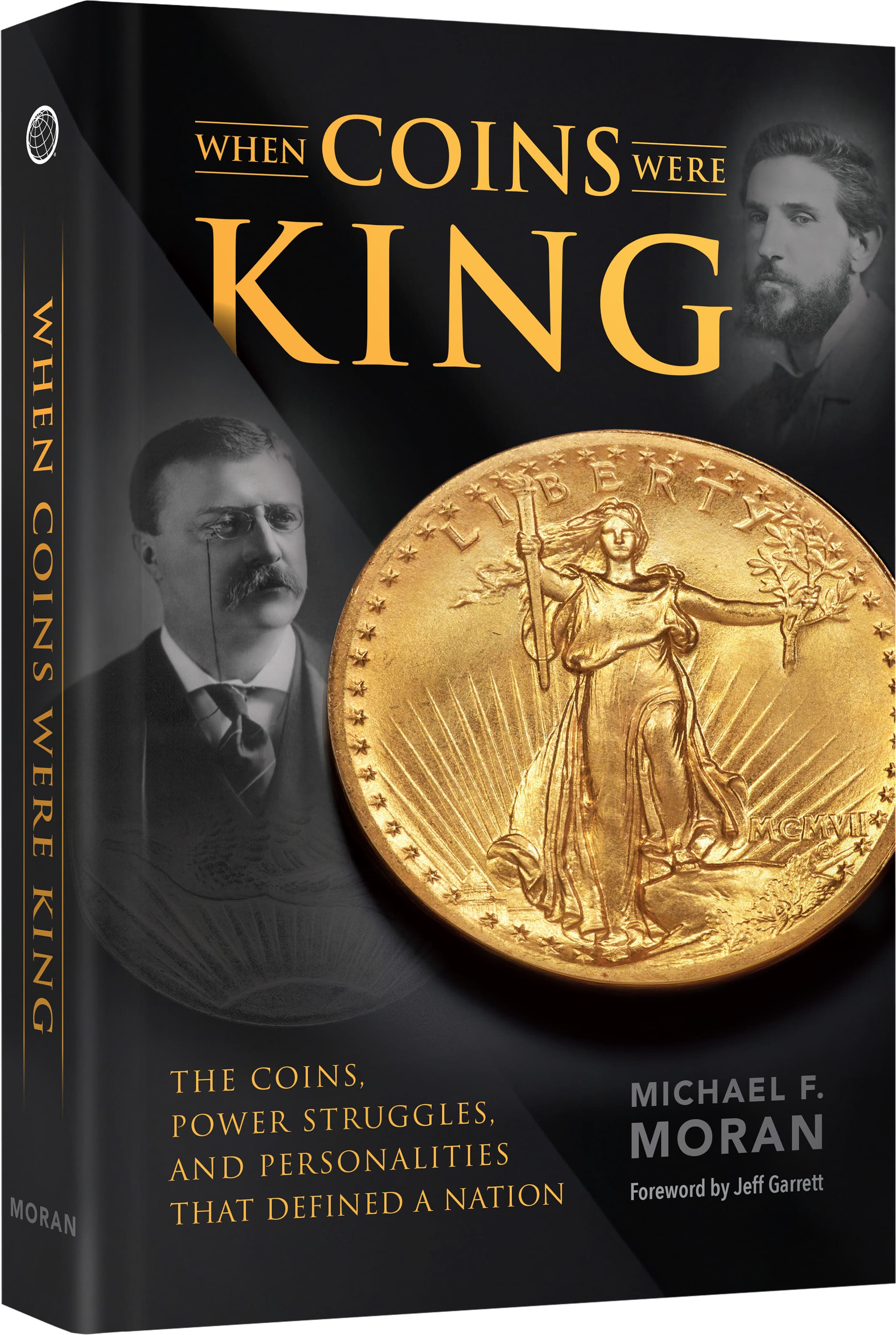 When Coins Were King - The Coins, Power Struggles, and Personalities That Defined a Nation
