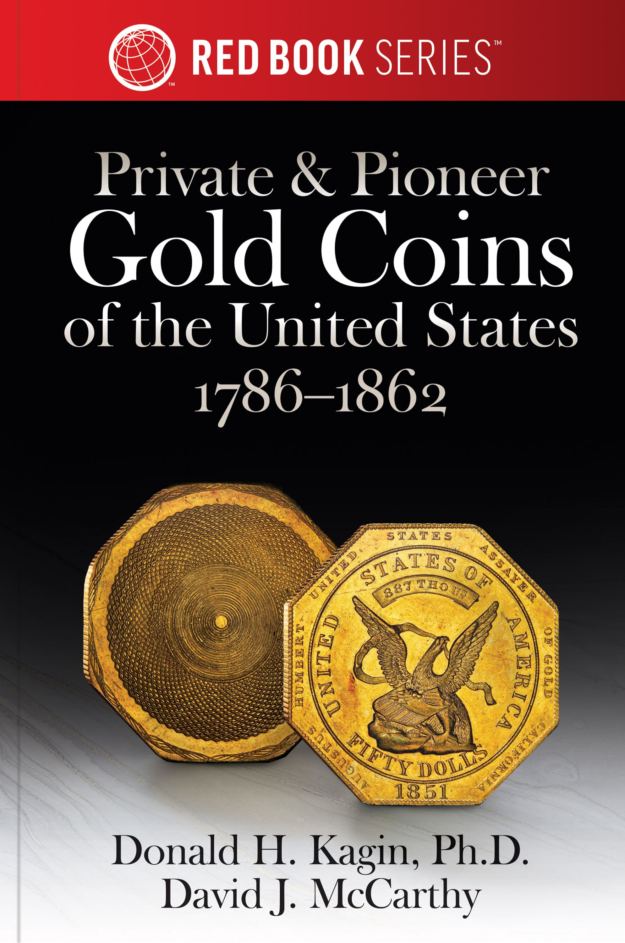 Red Book Series #28: Private & Pioneer Gold Coins of the United States – History, Values, Collecting
