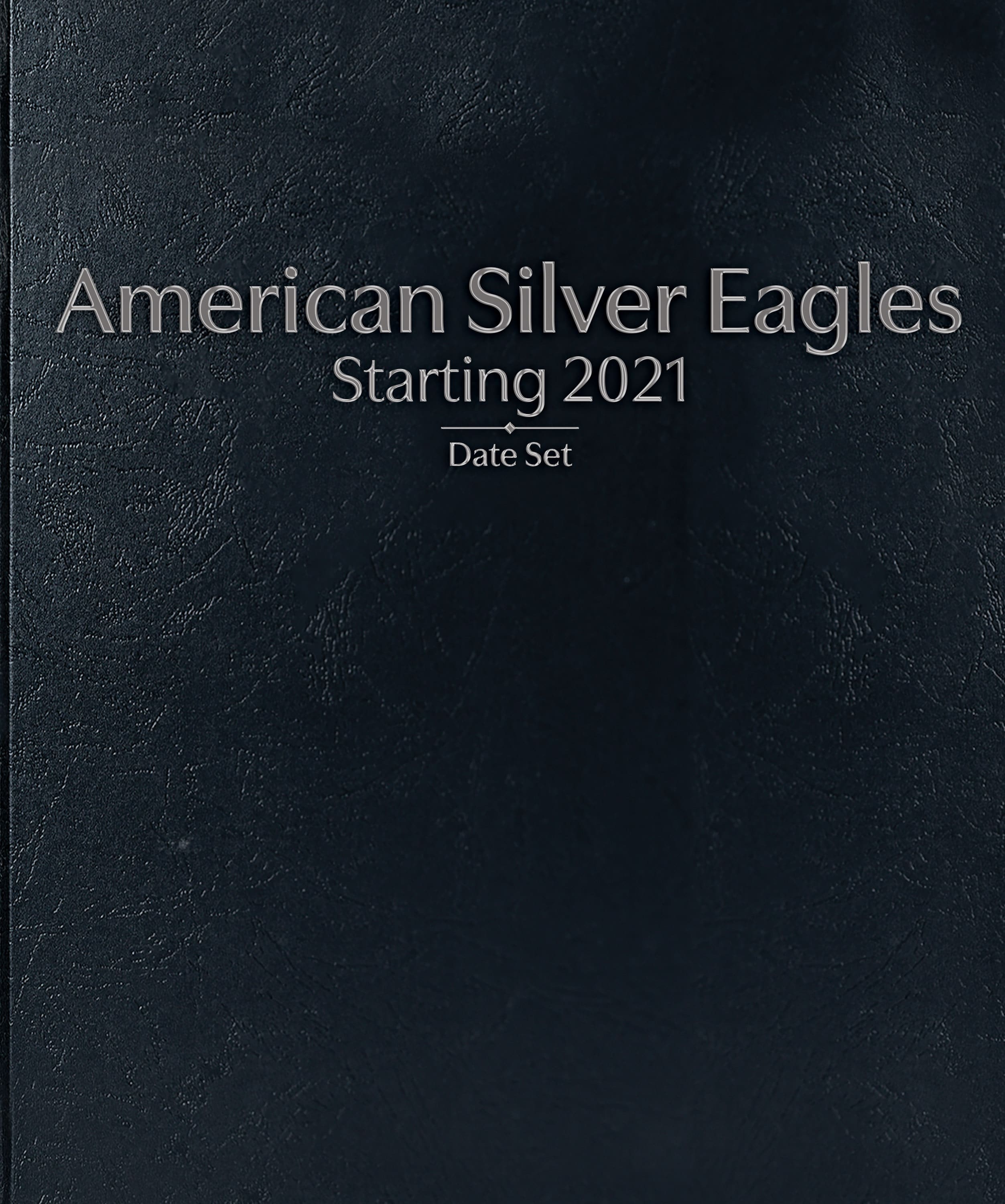 Whitman Prestige Coin Album – American Silver Eagles: Starting 2021 Date Set