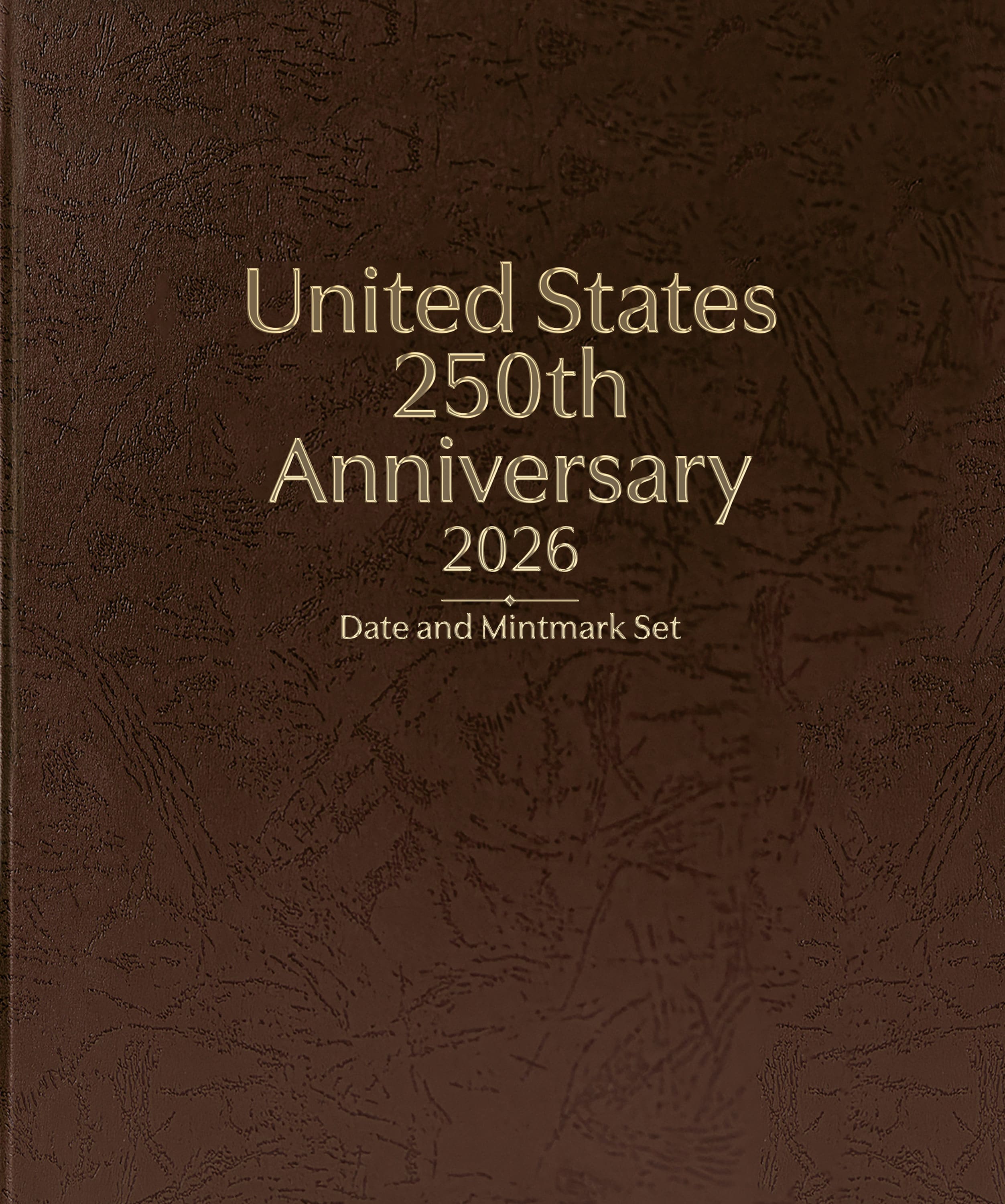 Whitman Prestige™ Coin Album – United States 250th Anniversary Collection: 2026 Date & Mintmark Set