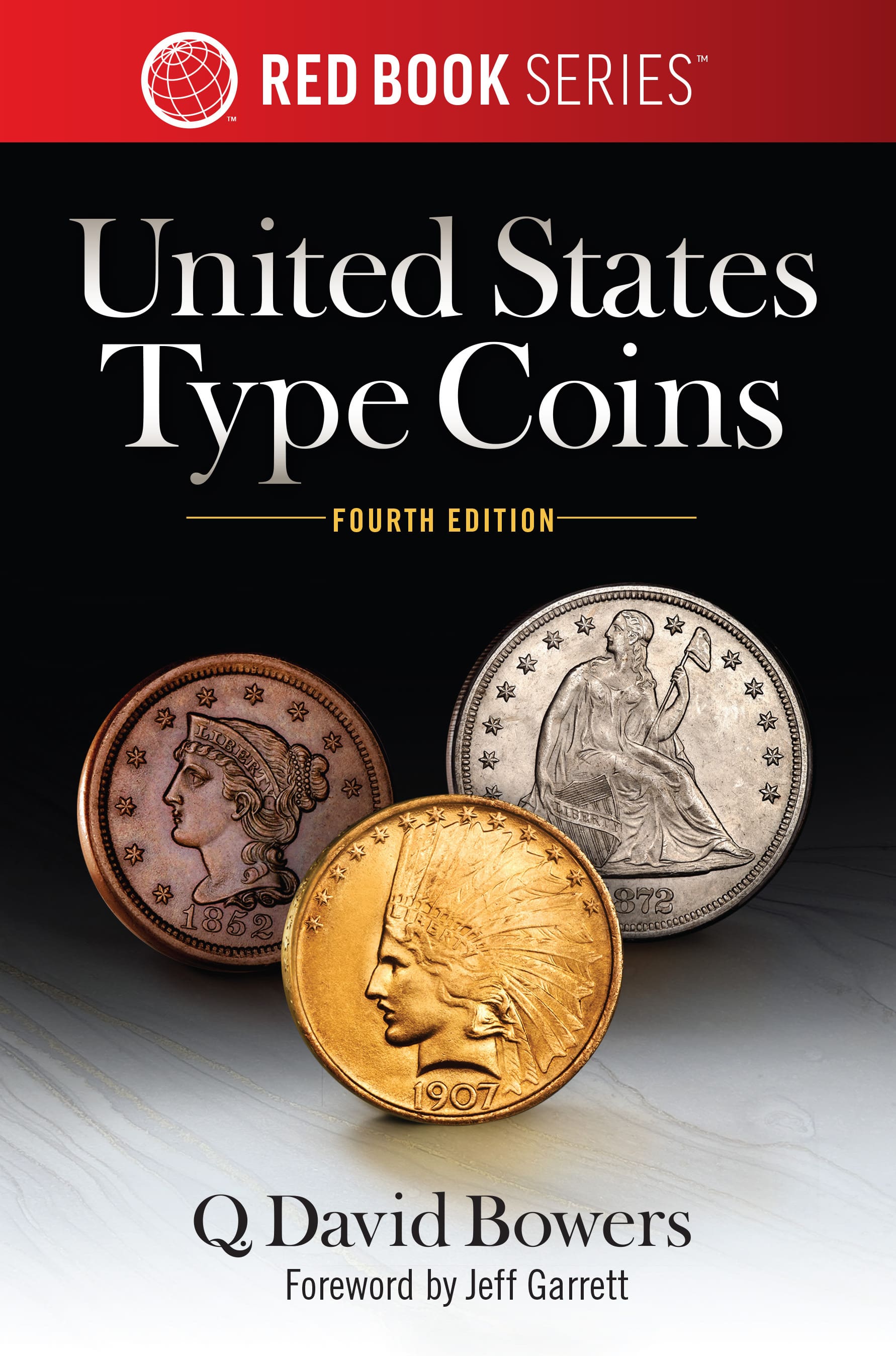 Red Book Series #3: United States Type Coins – History, Values, Collecting