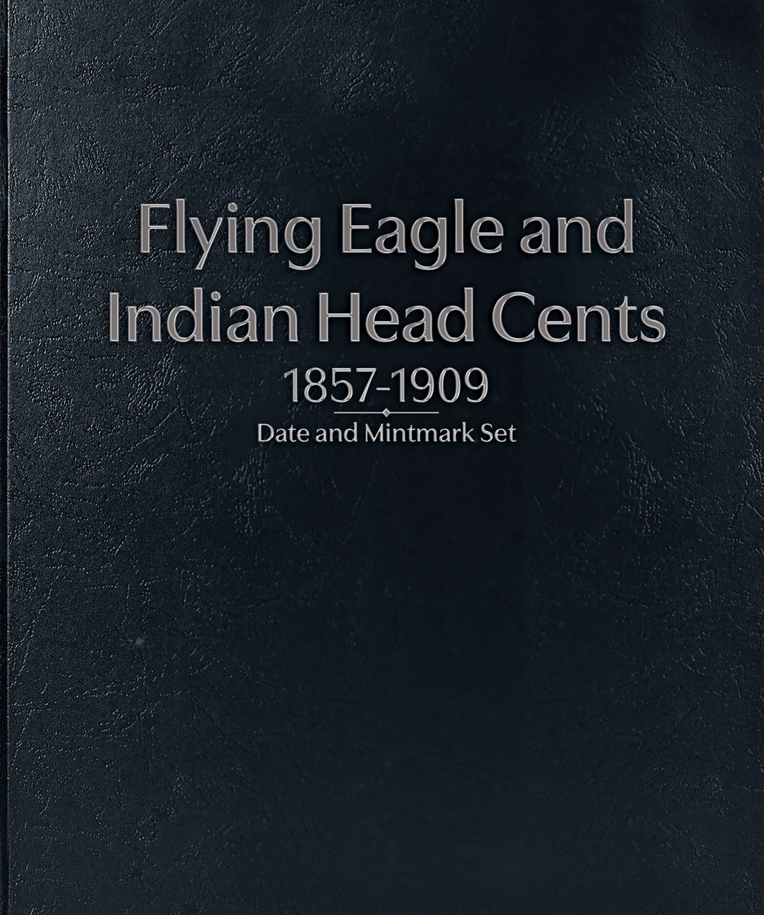 Whitman Prestige™ Coin Album – Flying Eagle & Indian Head Cents 1857-1909 Date and Mintmark Set