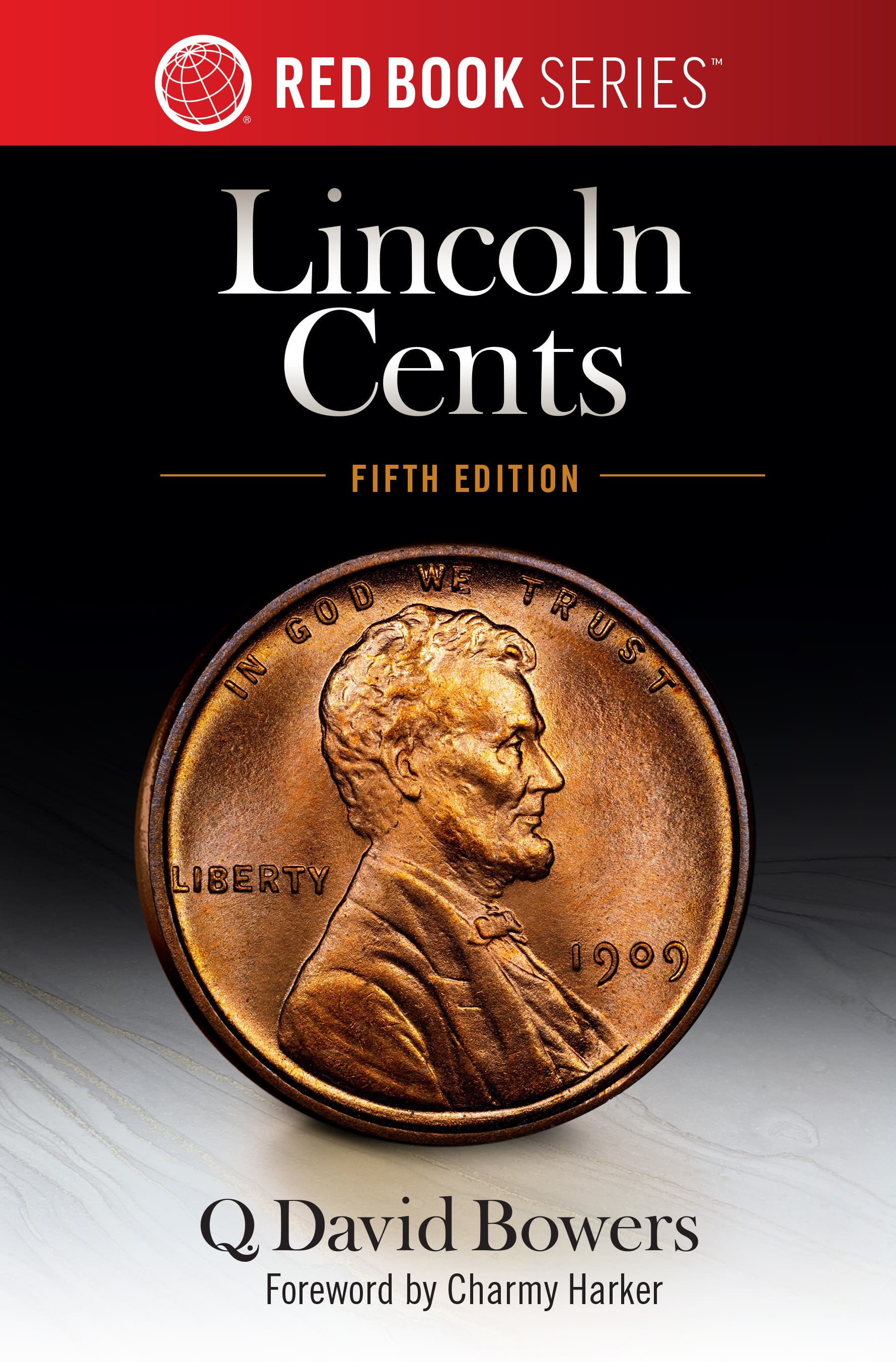 Red Book Series #9: Lincoln Cents – History, Values, Collecting