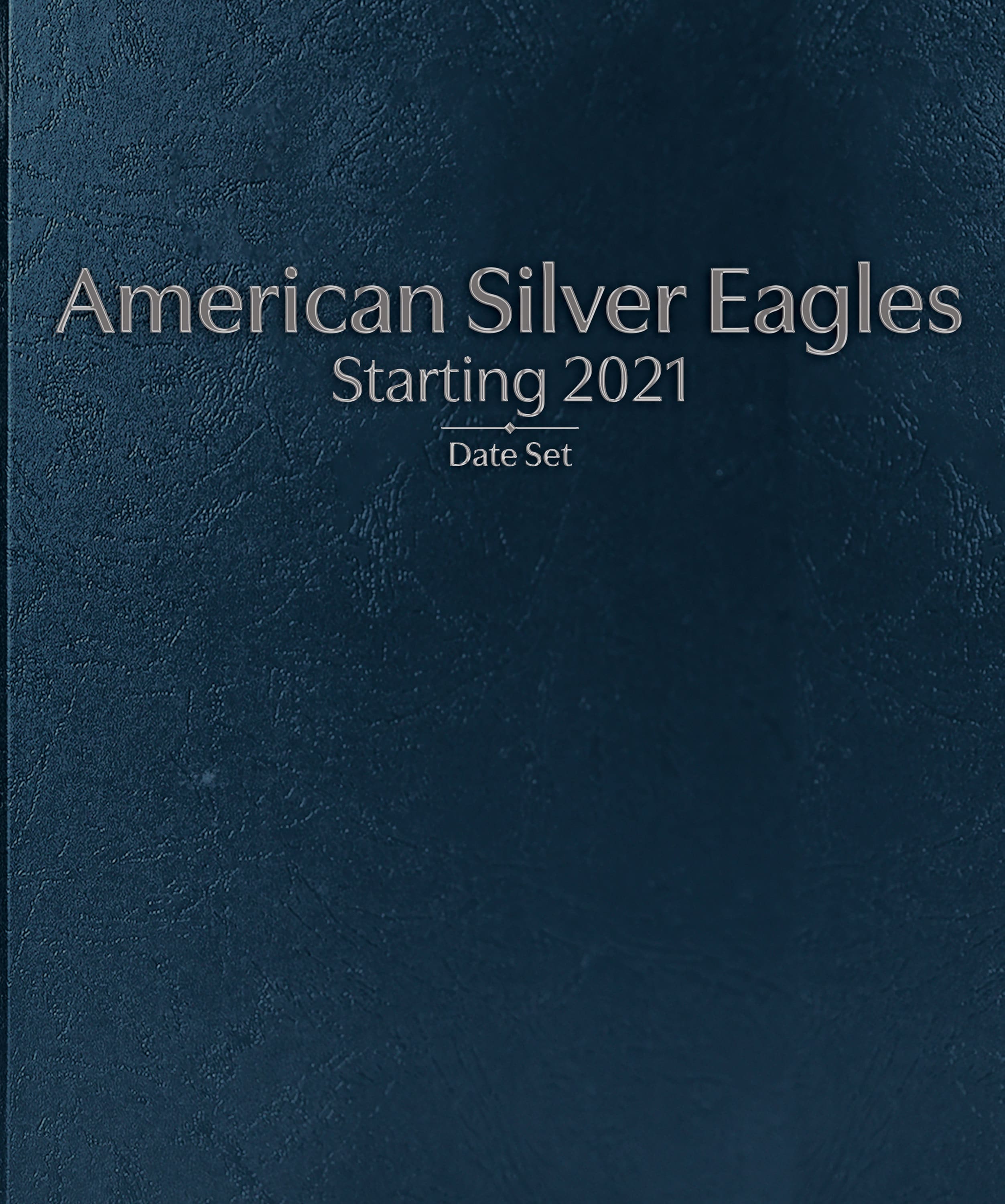 Whitman Prestige Coin Album – American Silver Eagles: Starting 2021 Date Set