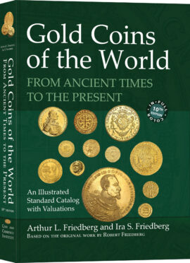 Gold Coins of the World – From Ancient Times to the Present