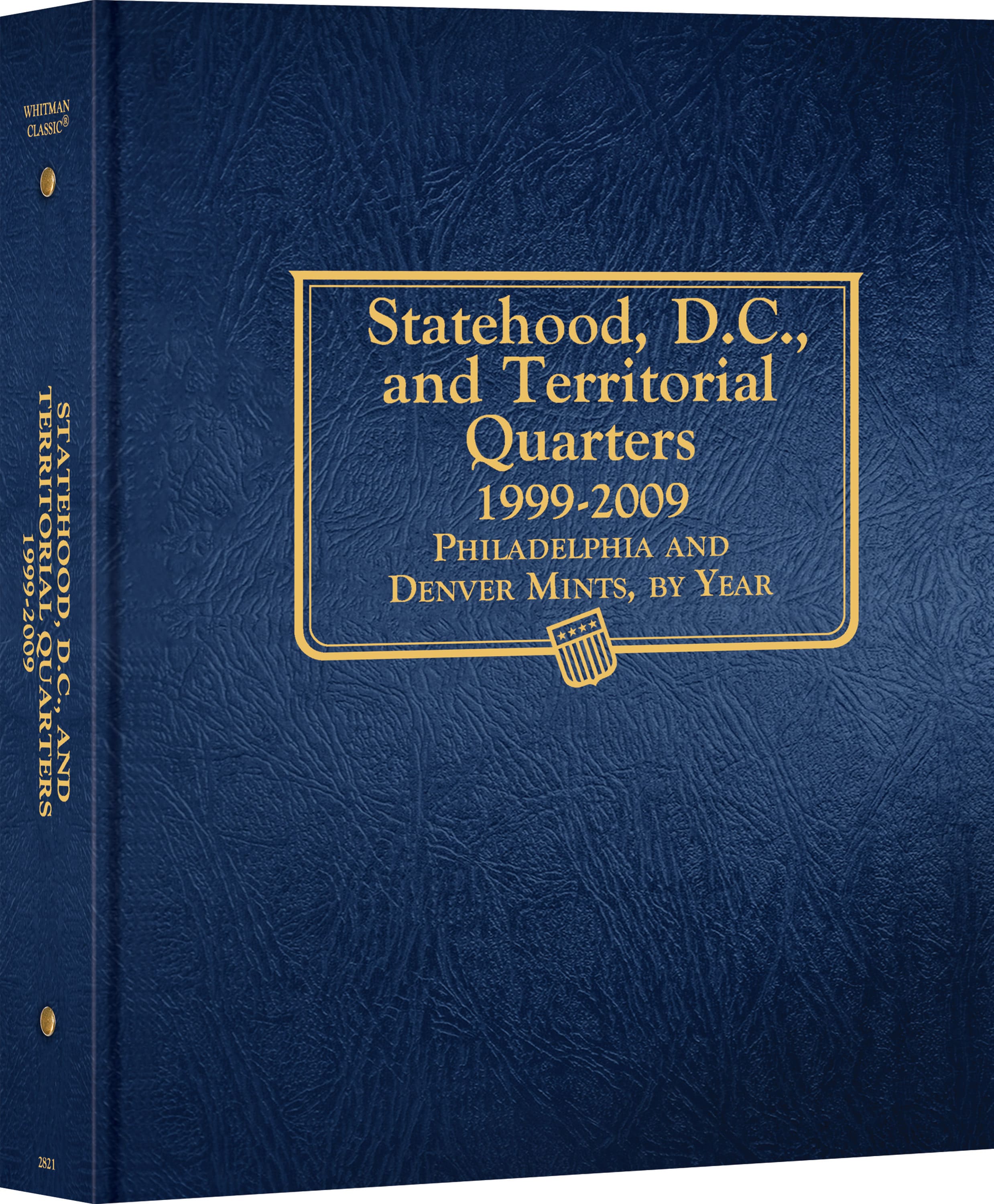 Whitman Classic® Coin Album – Statehood, D.C. & Territorial Quarters: 1999-2009 (P & D Mints)