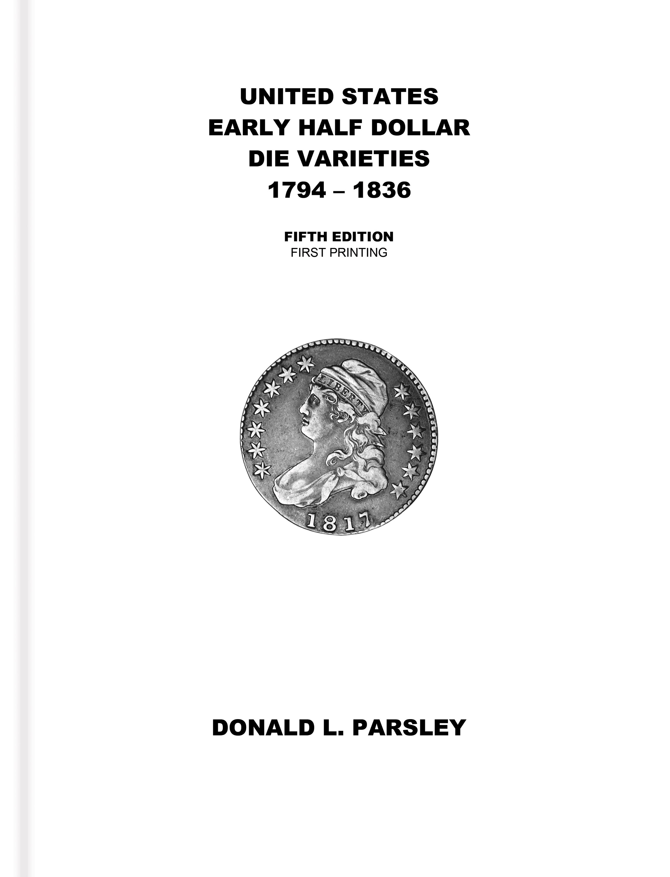 Early Half Dollar Die Varieties 1794–1836 - Image 2