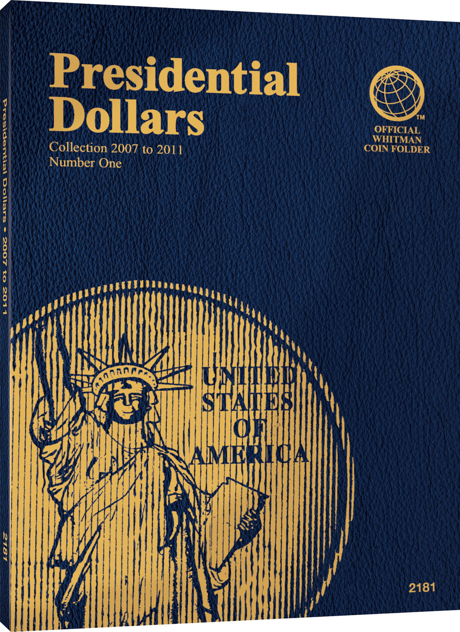Official Whitman® Coin Folder – Presidential Dollars Collection #1: 2007-2011 (Single Mint)