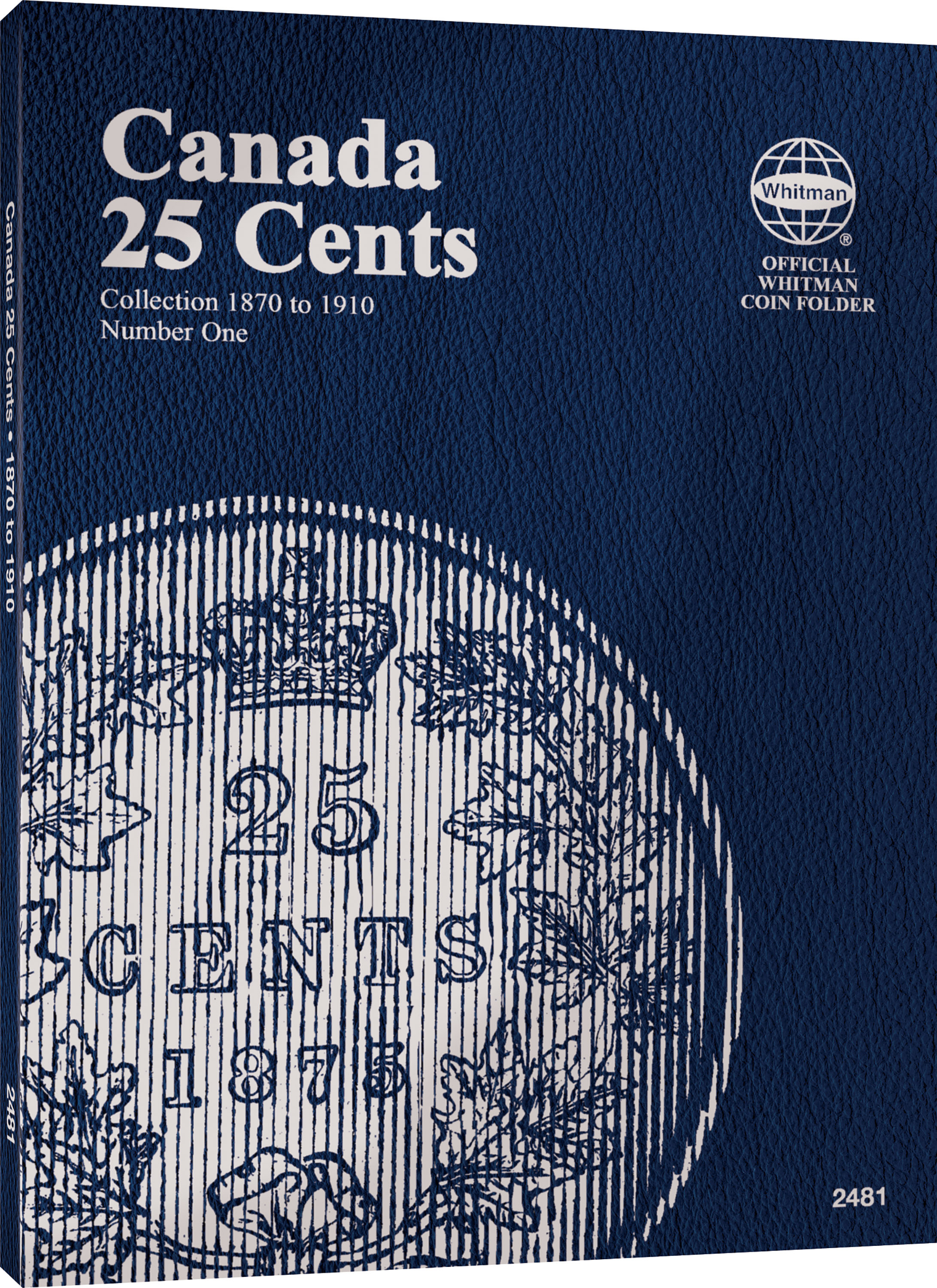 Official Whitman® Coin Folder – Canada Quarters (25 Cents) Collection #1: 1870-1910