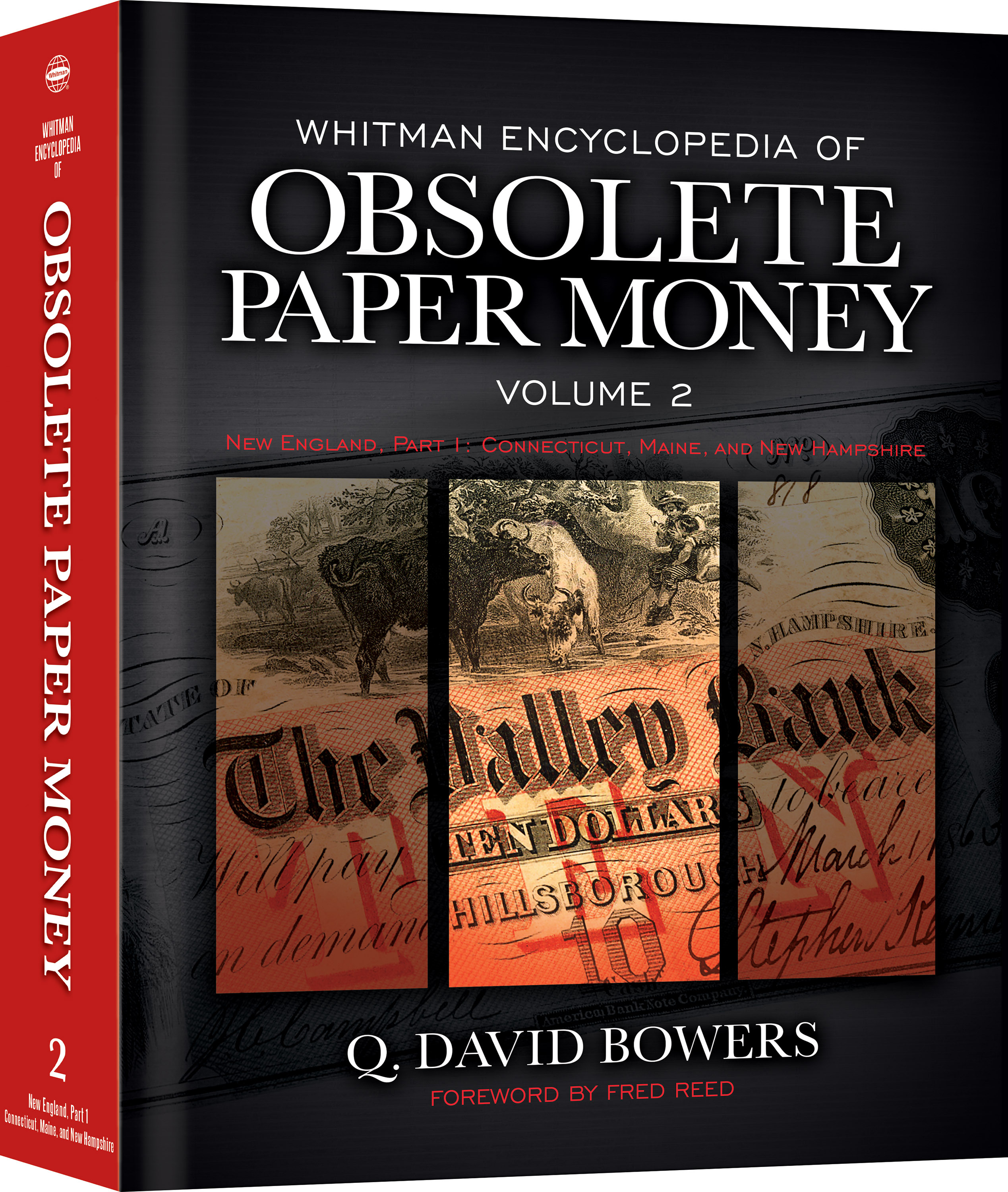 Whitman Encyclopedias: Whitman Encyclopedia of Obsolete Paper Money, Volume 2 – New England, Part 1: Connecticut, Maine, New Hampshire – Hardback