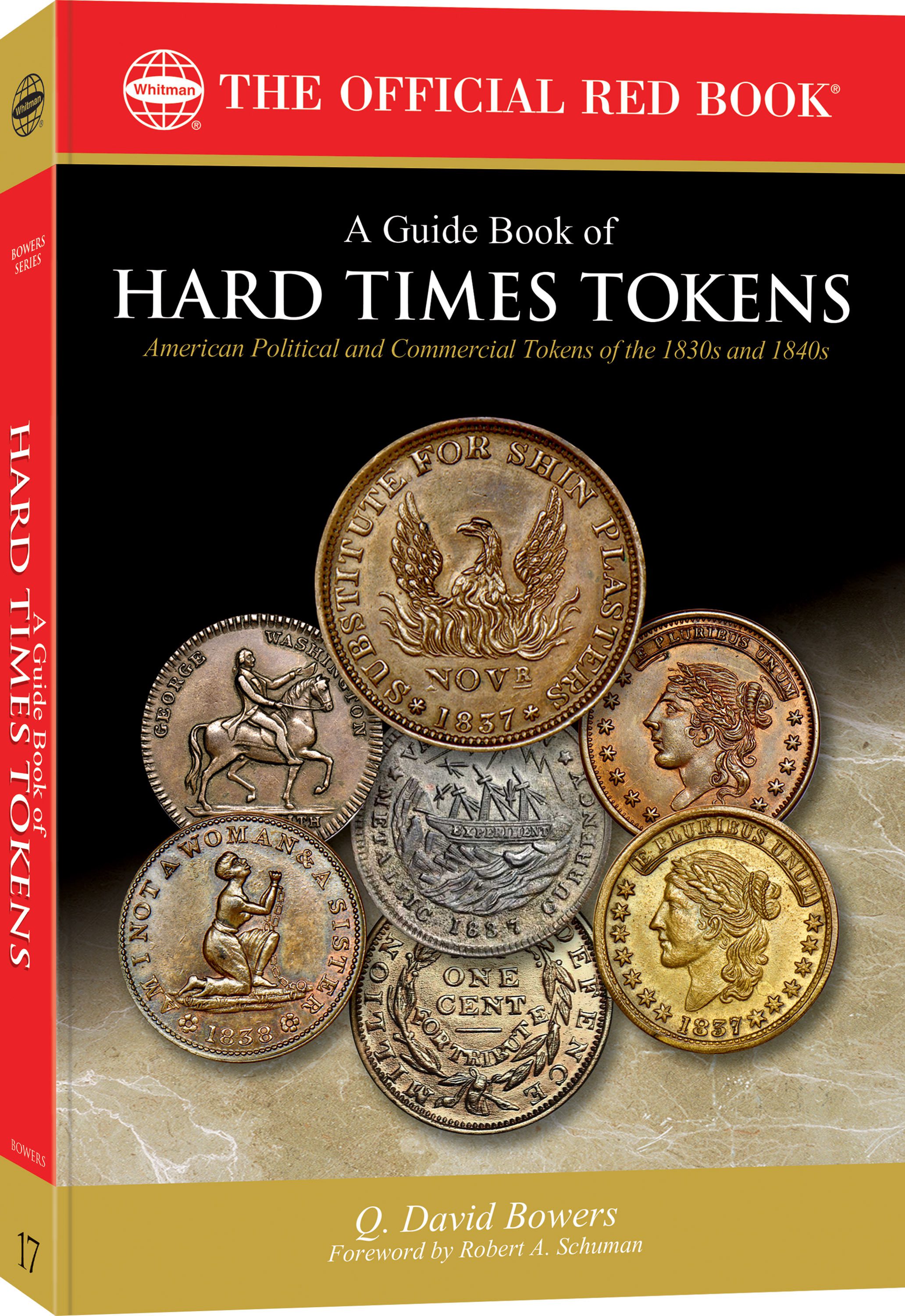 Red Book Series #17: A Guide Book of Hard Times Tokens – American Political and Commercial Tokens of the 1830s and 1840s – Paperback
