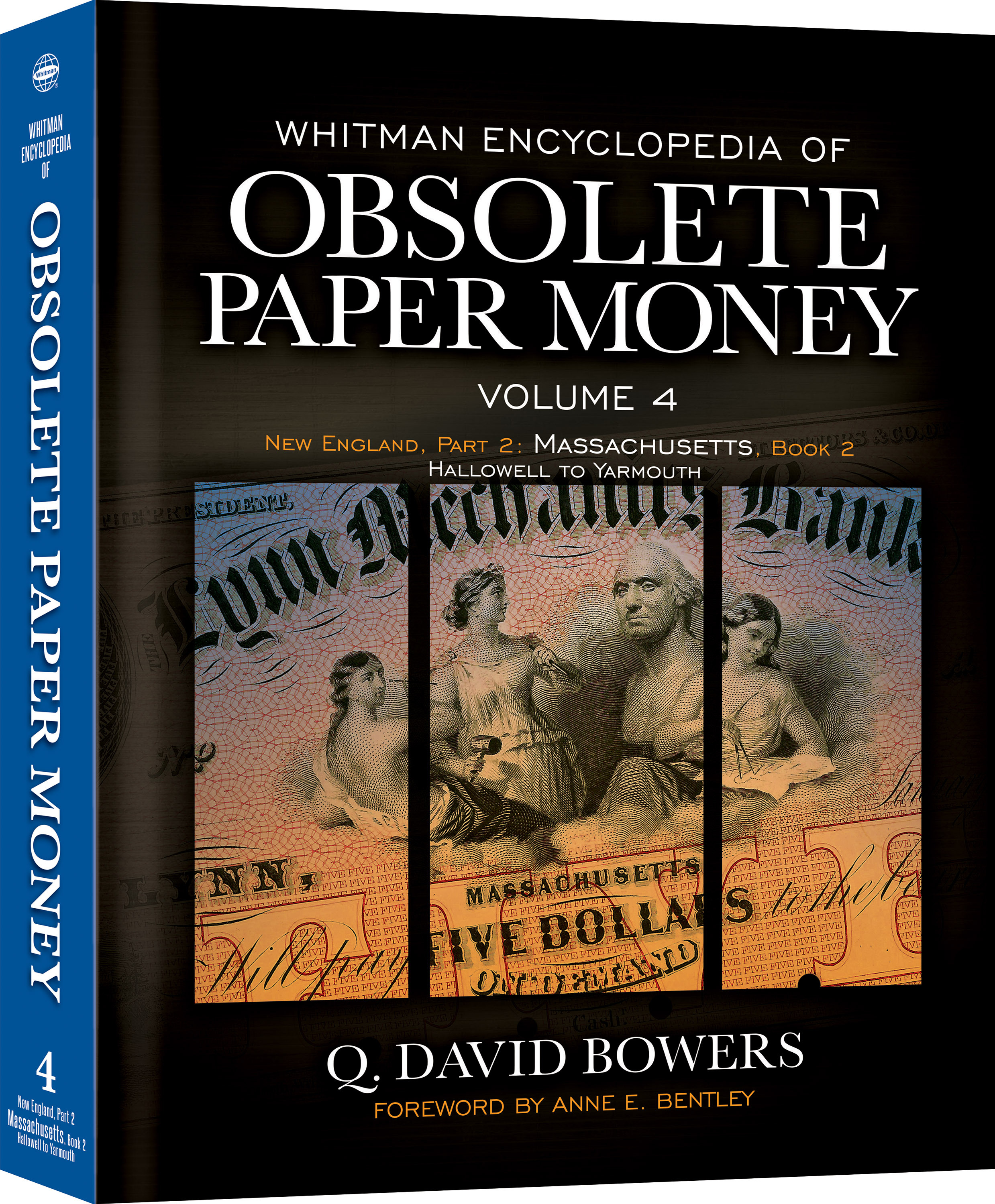 Whitman Encyclopedias: Whitman Encyclopedia of Obsolete Paper Money Volume 4 – New England, Part 2, Book 2 – Massachusetts cont’d – Hardback