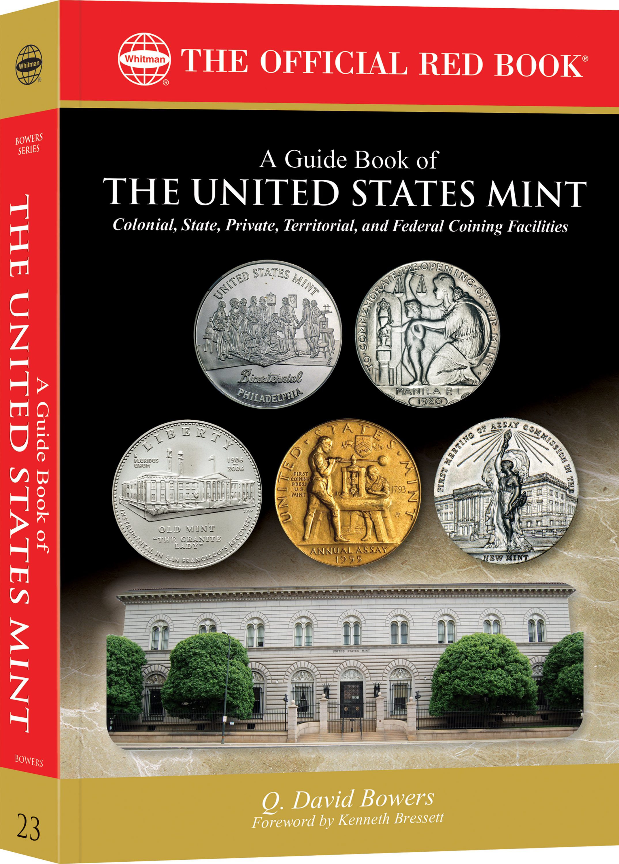 Red Book Series #23: A Guide Book of the United States Mint – Colonial, State, Private, Territorial, and Federal Coining Facilties – Paperback