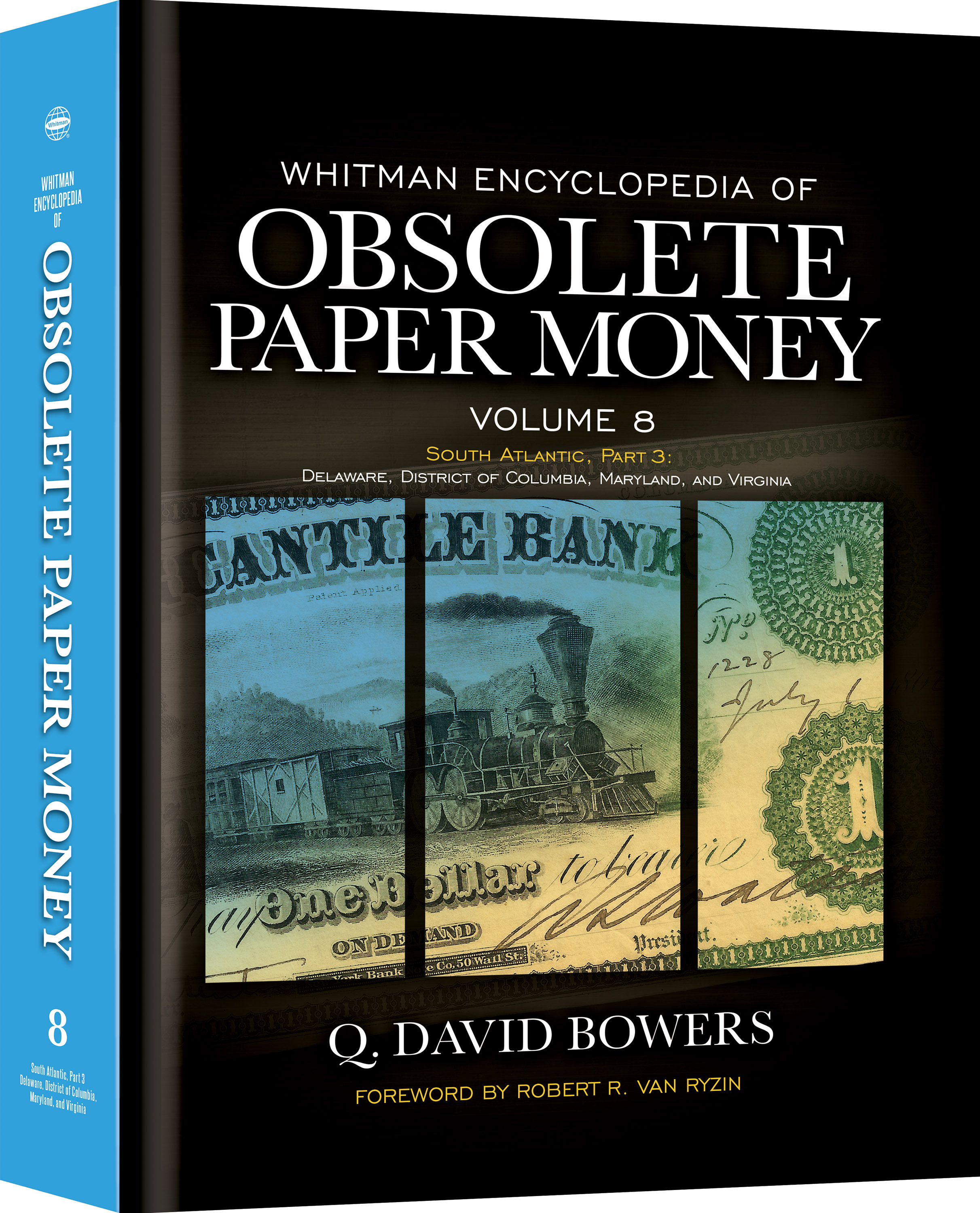 Whitman Encyclopedias: Whitman Encyclopedia of Obsolete Paper Money, Volume 8 – South Atlantic, Part 3 – Delaware, District of Columbia, Maryland, Virginia – Hardback