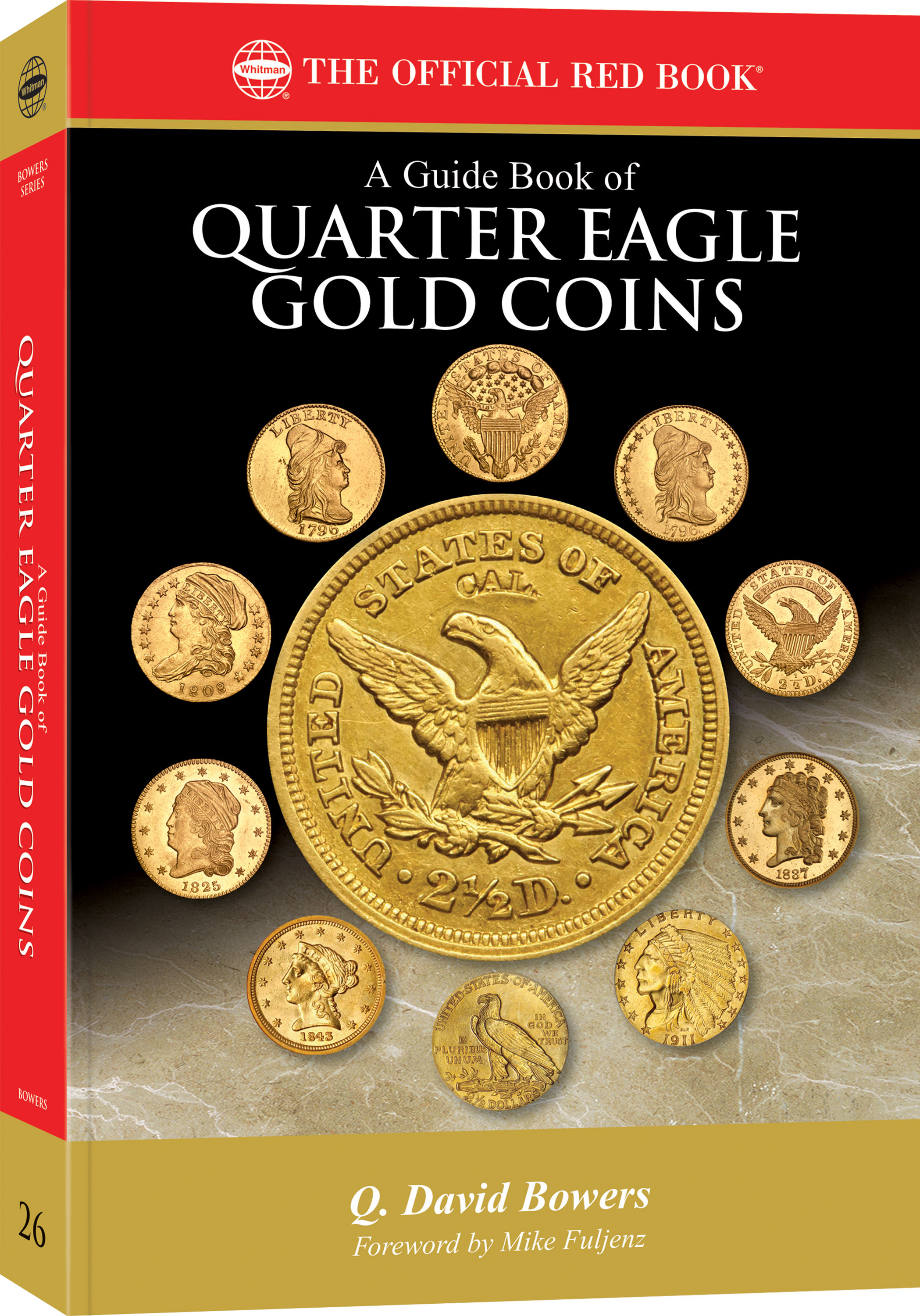 Red Book Series #26: A Guide Book of Quarter Eagle Gold Coins – History, Values, Collecting – Paperback