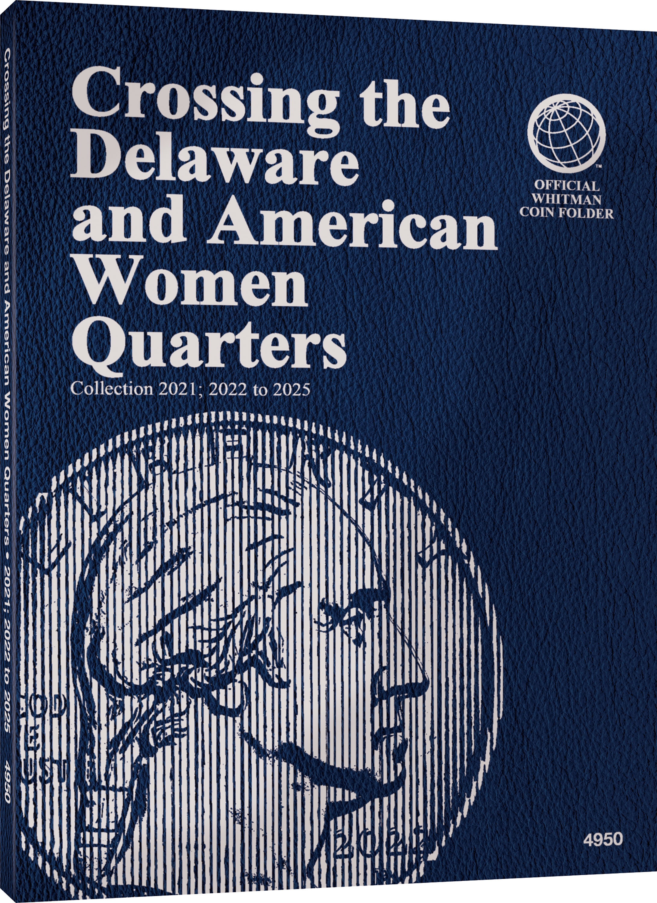 Official Whitman® Coin Folder – Crossing the Delaware and American Women Quarters: 2021-2025 (P & D Mints) – Coin folder (Blue)