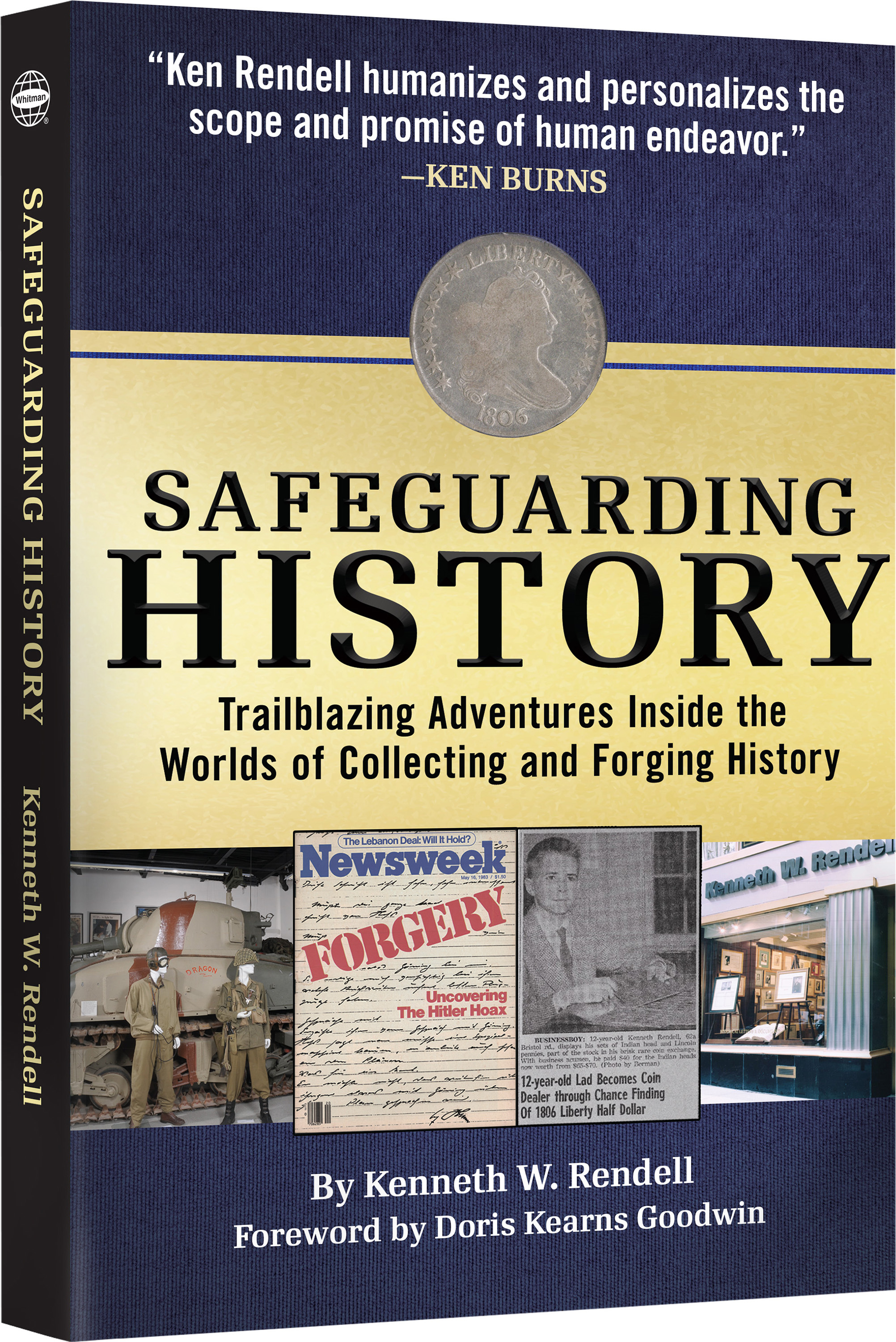 Safeguarding History – Trailblazing Adventures Inside the Worlds of Collecting and Forging History – Hardback