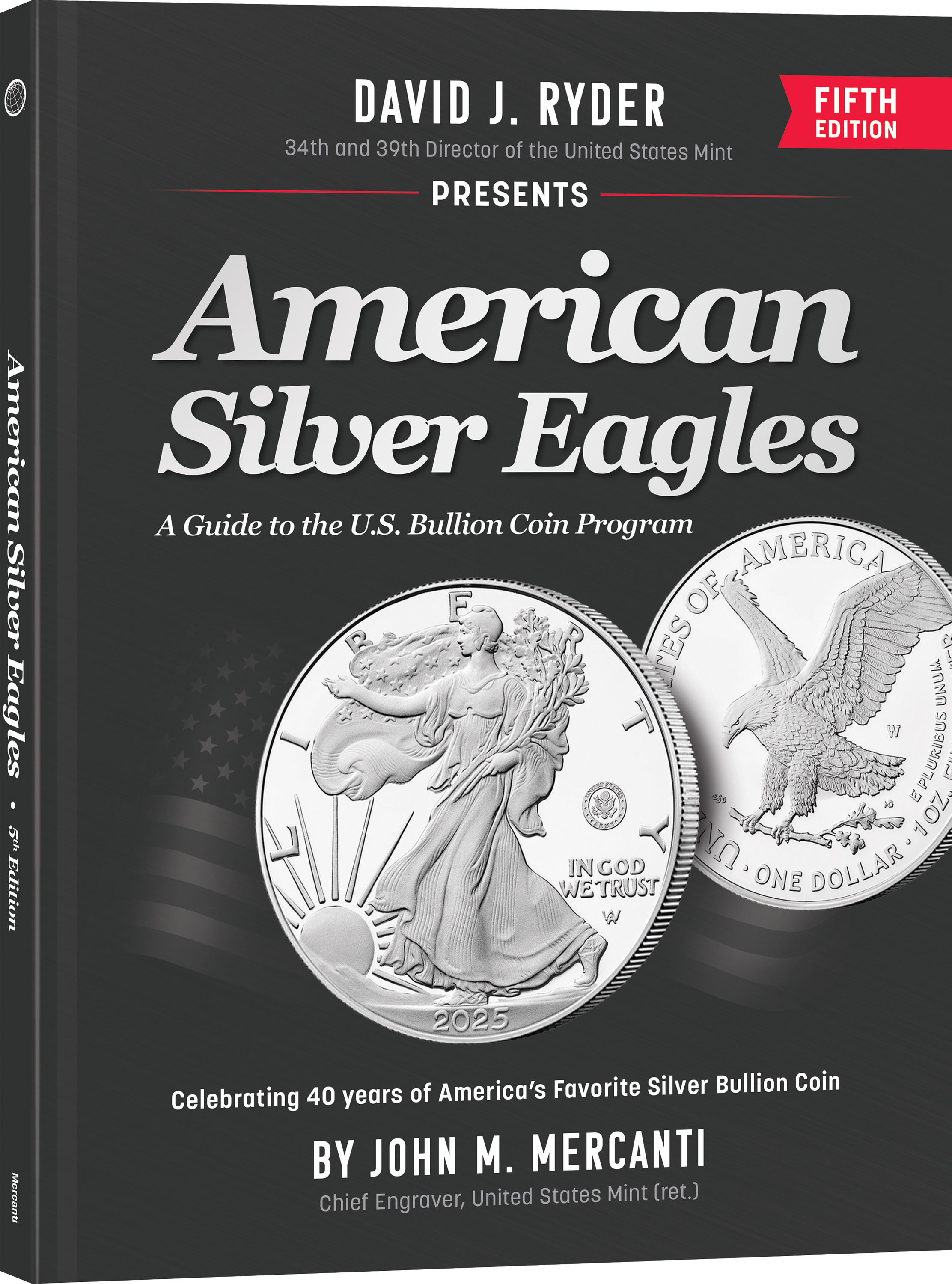 American Silver Eagles – A Guide to the U.S. Bullion Coin Program – Hardback