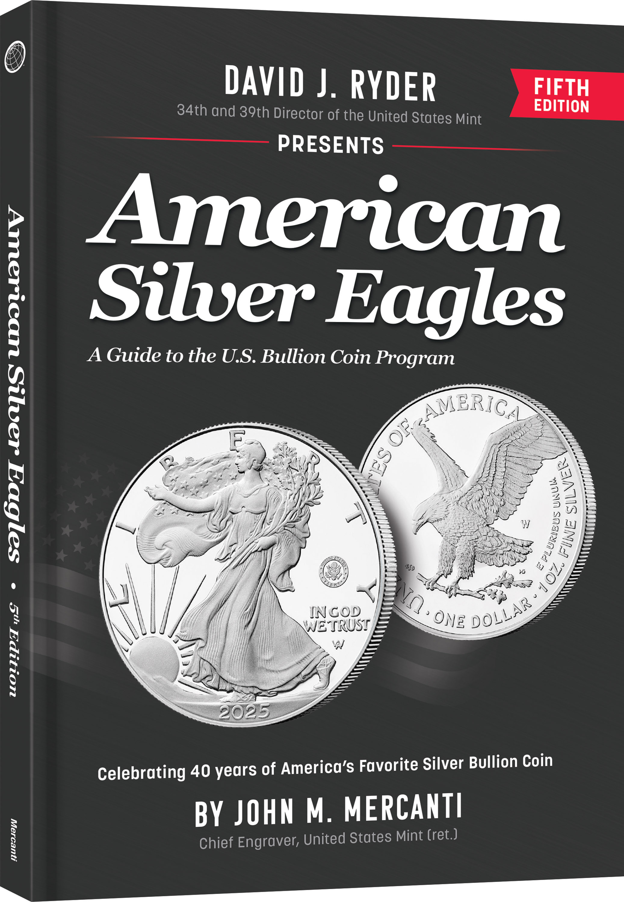 American Silver Eagles – A Guide to the U.S. Bullion Coin Program – Hardback